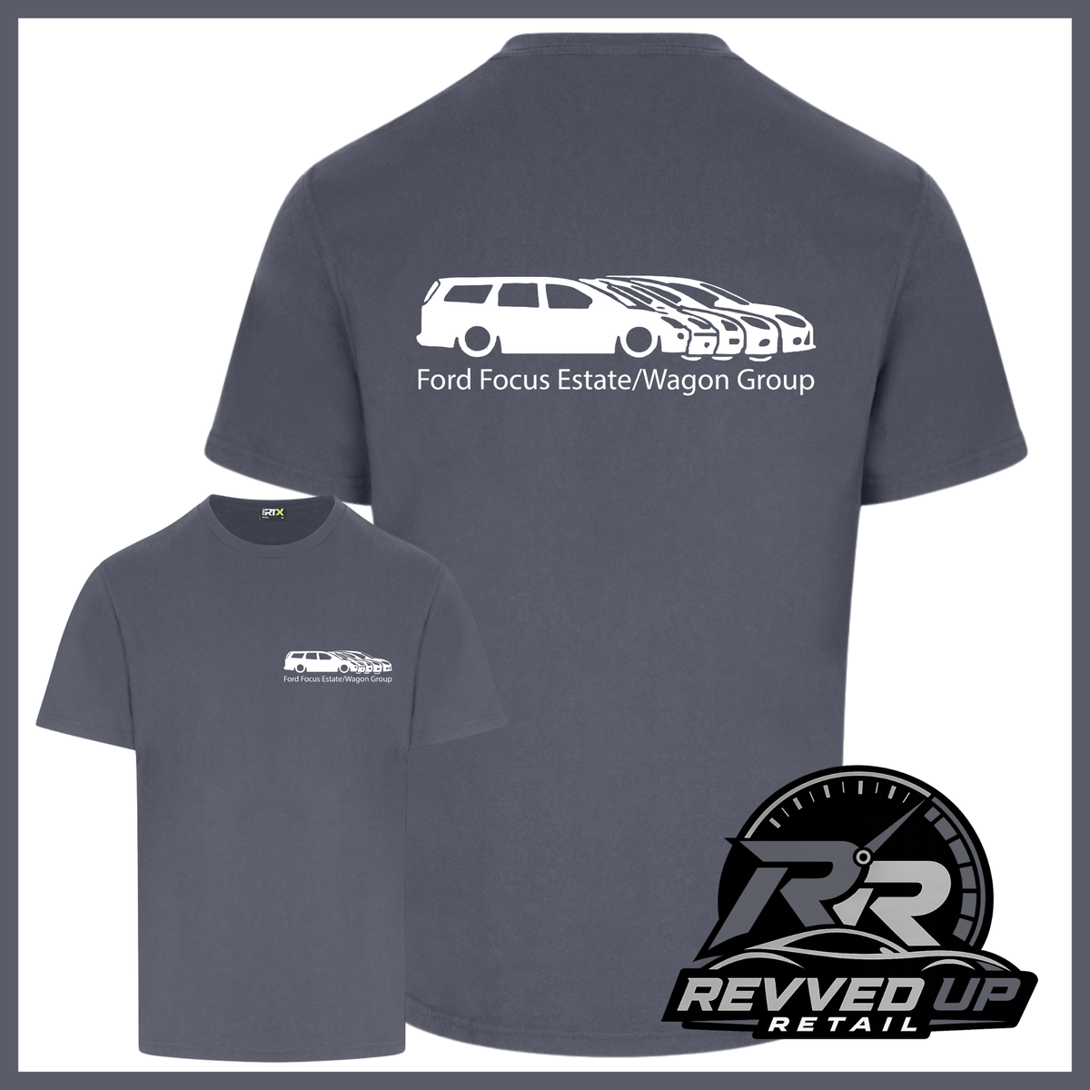 A dark grey t-shirt shown from both front and back views. The back features a white graphic of Ford cars with the text 'Ford Focus Estate/Wagon Group' and 'Revved Up Retail' logo in the bottom right corner.