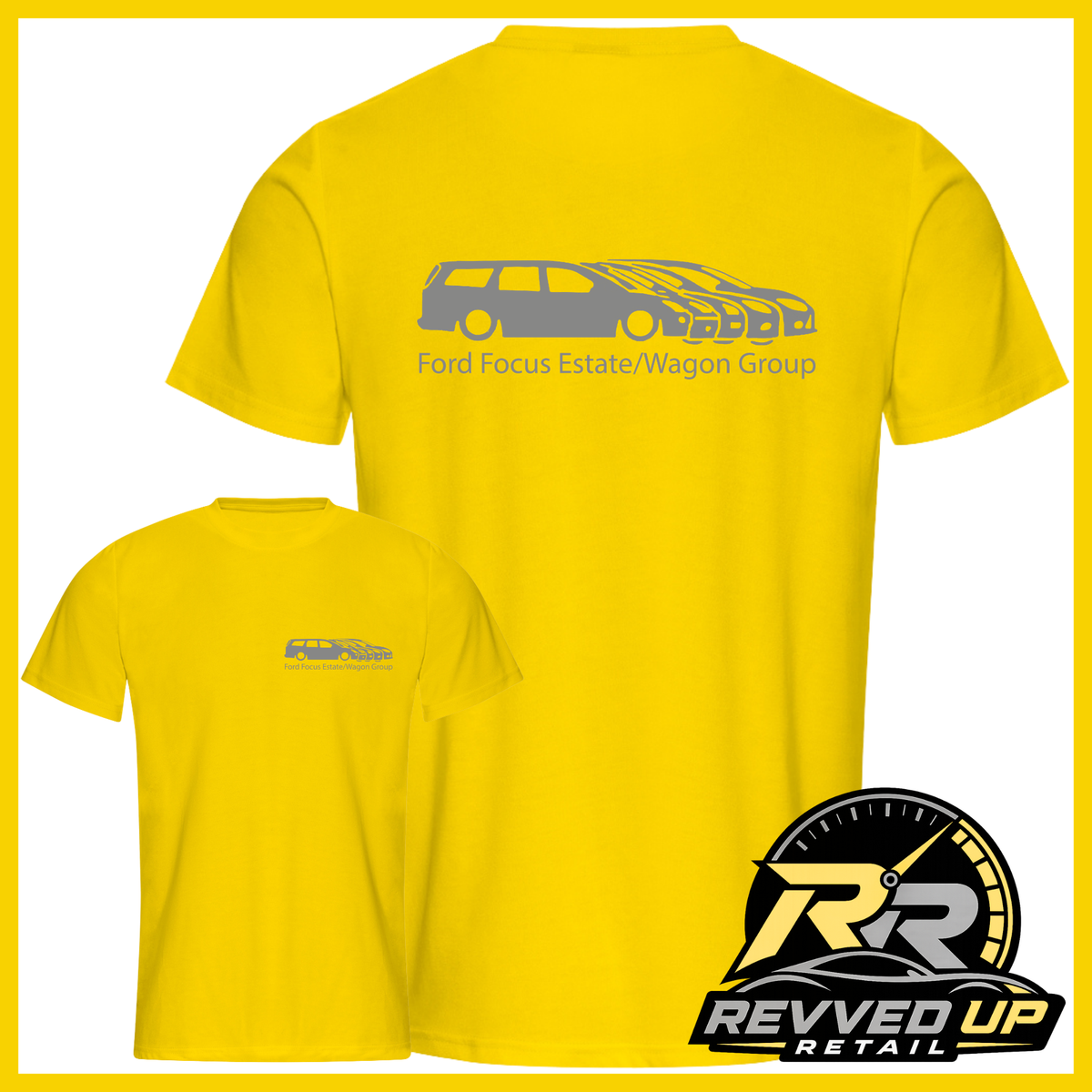Two bright yellow t-shirts shown on a white background with a yellow border. The larger shirt shows the back with a gray car silhouette graphic and the text 'Ford Focus Estate/Wagon Group.