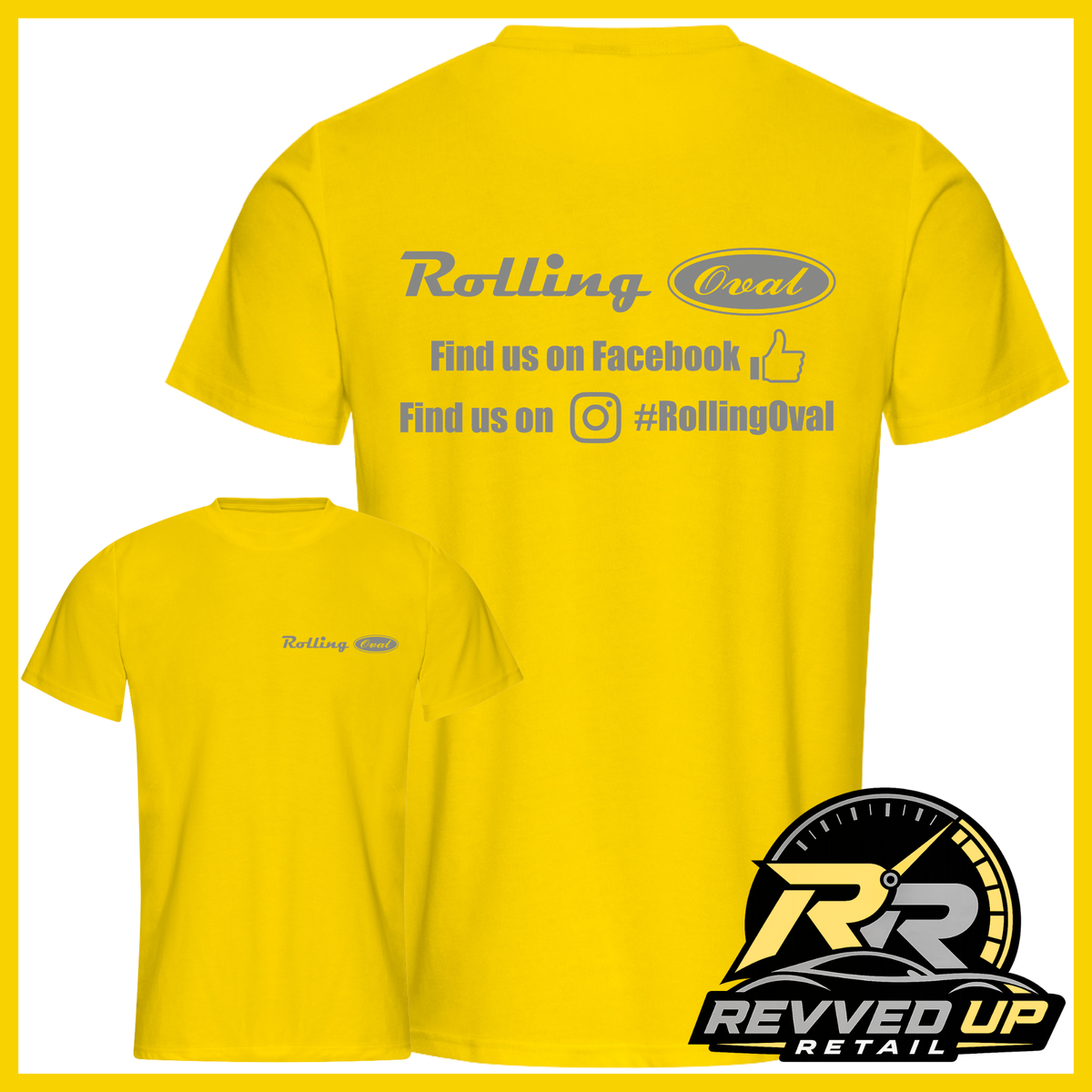 Two yellow t-shirts shown on a white background with a yellow border. The larger shirt shows the back with gray text reading 'Rolling Oval' and social media details, while the smaller shirt shows the front with a small matching chest print.