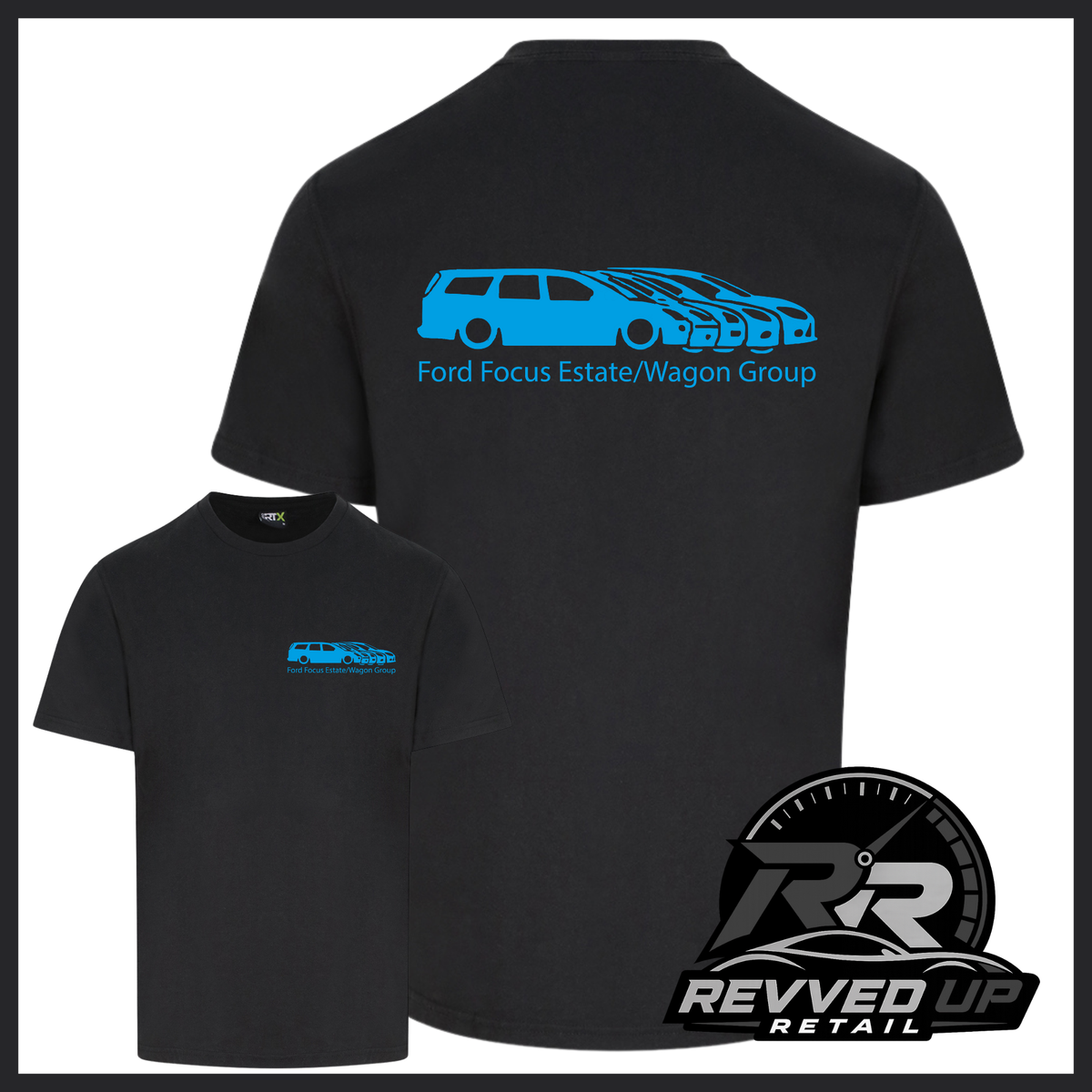 Black short sleeved t-shirt with a printed 'Ford Focus Estate/Wagon group' logo in light blue with a smaller front t-shirt image with the same logo smaller on left chest area. Shown on a white background with black border and a 'Revved Up Retail' logo in the bottom right corner.