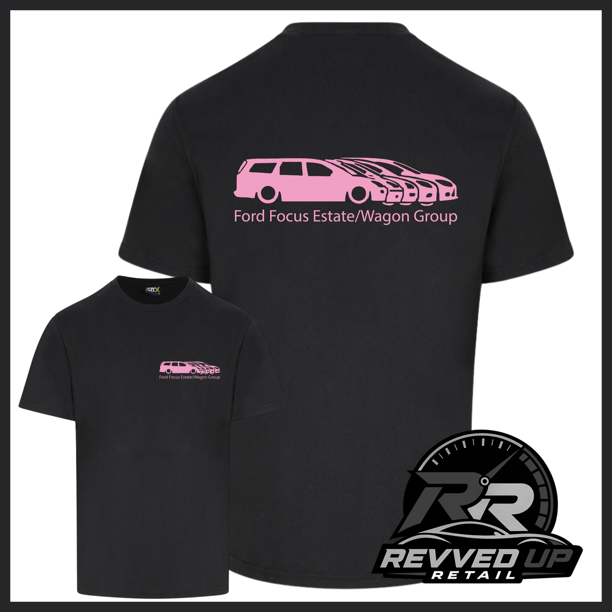 Black short sleeved t-shirt with a printed 'Ford Focus Estate/Wagon group' logo in pale pink with a smaller front t-shirt image with the same logo smaller on left chest area. Shown on a white background with black border and a 'Revved Up Retail' logo in the bottom right corner.