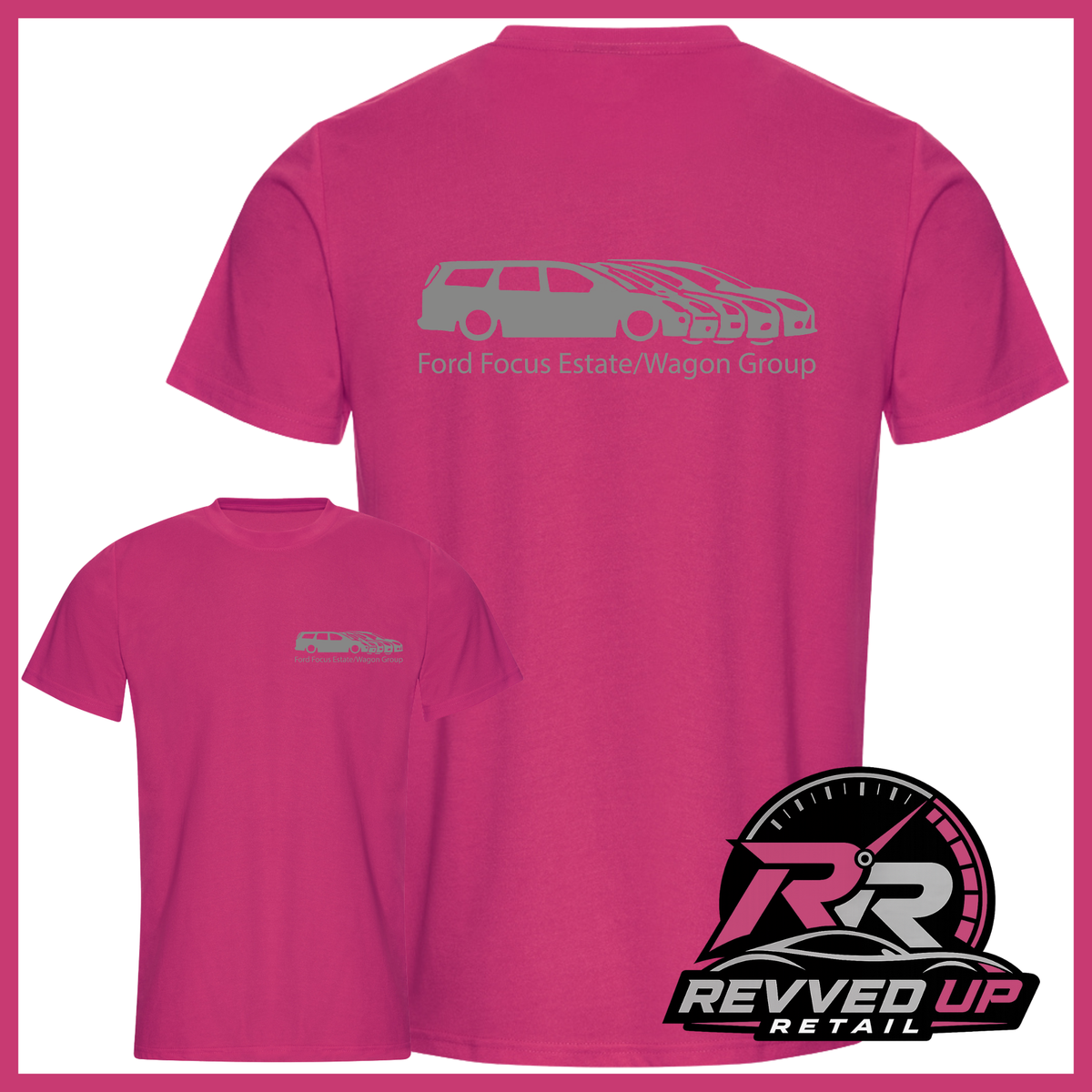 A bright pink short-sleeve t-shirt shown from both front and back on a white background with a pink border. The back features a gray graphic of a Ford Focus estate and wagon with the text 'Ford Focus Estate/Wagon Group'.