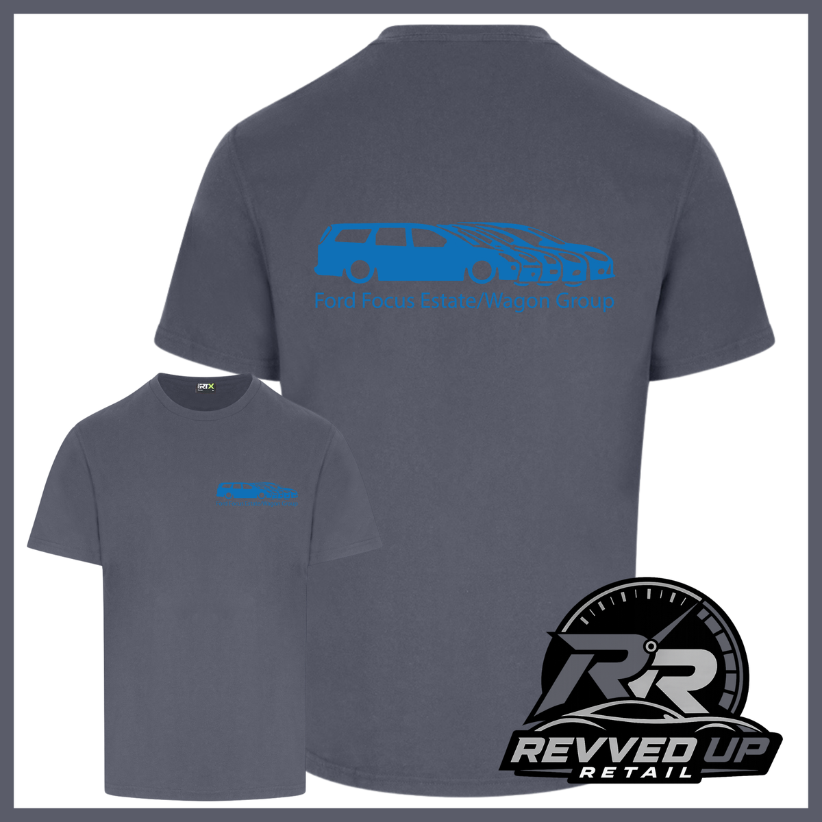 A dark grey t-shirt shown from both front and back views. The back features a blue graphic of Ford cars with the text 'Ford Focus Estate/Wagon Group' and 'Revved Up Retail' logo in the bottom right corner.