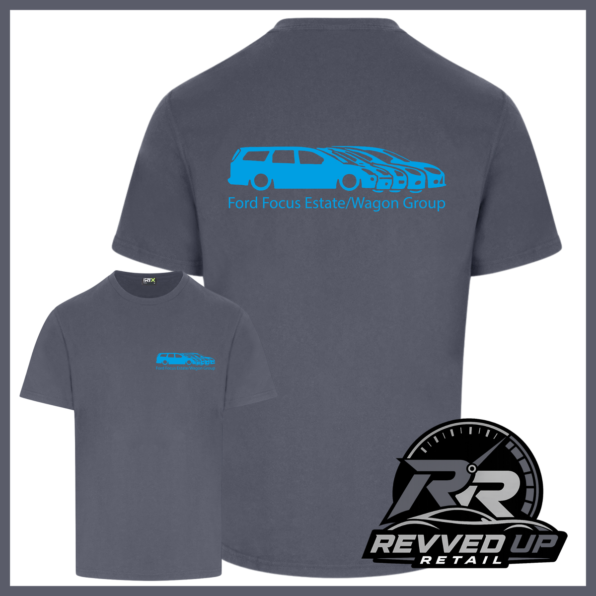 A dark grey t-shirt shown from both front and back views. The back features a blue graphic of Ford cars with the text 'Ford Focus Estate/Wagon Group' and 'Revved Up Retail' logo in the bottom right corner.