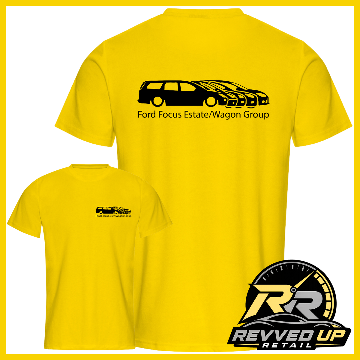 Two yellow short-sleeve T-shirts shown on a white background with a yellow border. The larger shirt shows the back with a black car graphic and the text 'Ford Focus Estate/Wagon Group,' while the smaller shirt shows the front with a small matching black car graphic and text.
