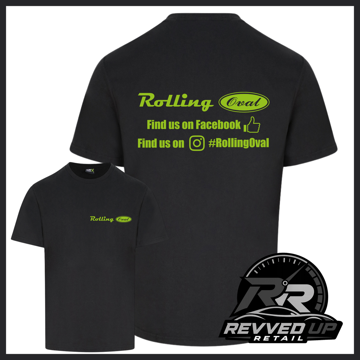 Black short sleeved t-shirt with a printed 'Rolling Oval' logo in green with a smaller front t-shirt image with the same logo smaller on left chest area. Shown on a white background with black border and a 'Revved Up Retail' logo in the bottom right corner.