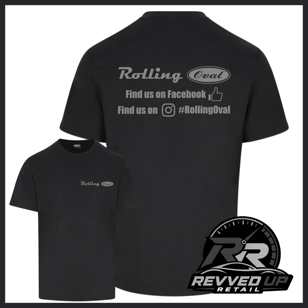Black short sleeved t-shirt with a printed 'Rolling Oval' logo in grey with a smaller front t-shirt image with the same logo smaller on left chest area. Shown on a white background with black border and a 'Revved Up Retail' logo in the bottom right corner.