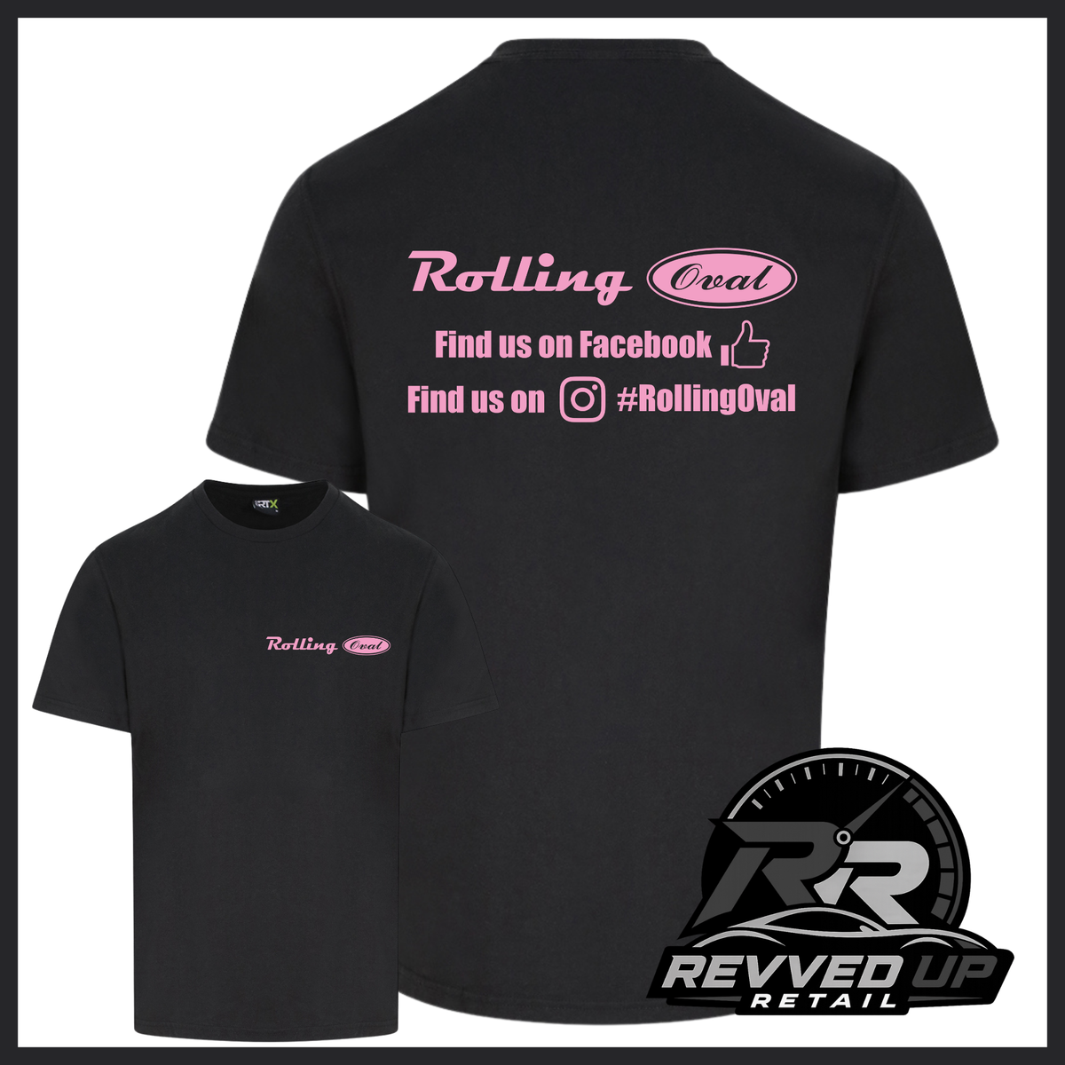 Black short sleeved t-shirt with a printed 'Rolling Oval' logo in pink with a smaller front t-shirt image with the same logo smaller on left chest area. Shown on a white background with black border and a 'Revved Up Retail' logo in the bottom right corner.