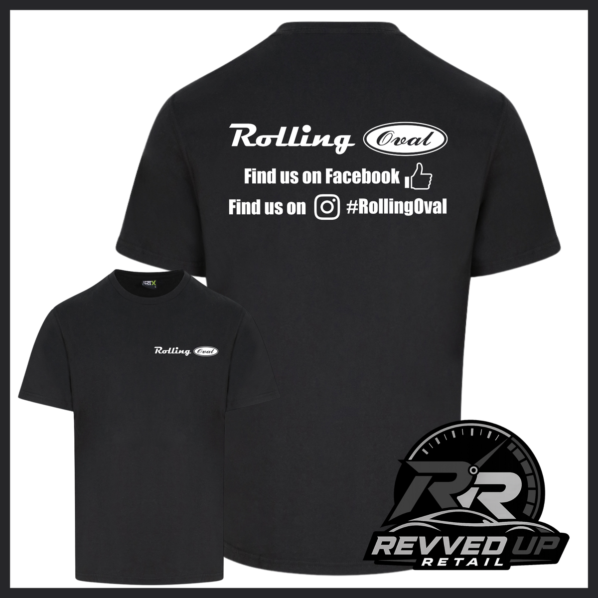 Black short sleeved t-shirt with a printed 'Rolling Oval' logo in white with a smaller front t-shirt image with the same logo smaller on left chest area. Shown on a white background with black border and a 'Revved Up Retail' logo in the bottom right corner.