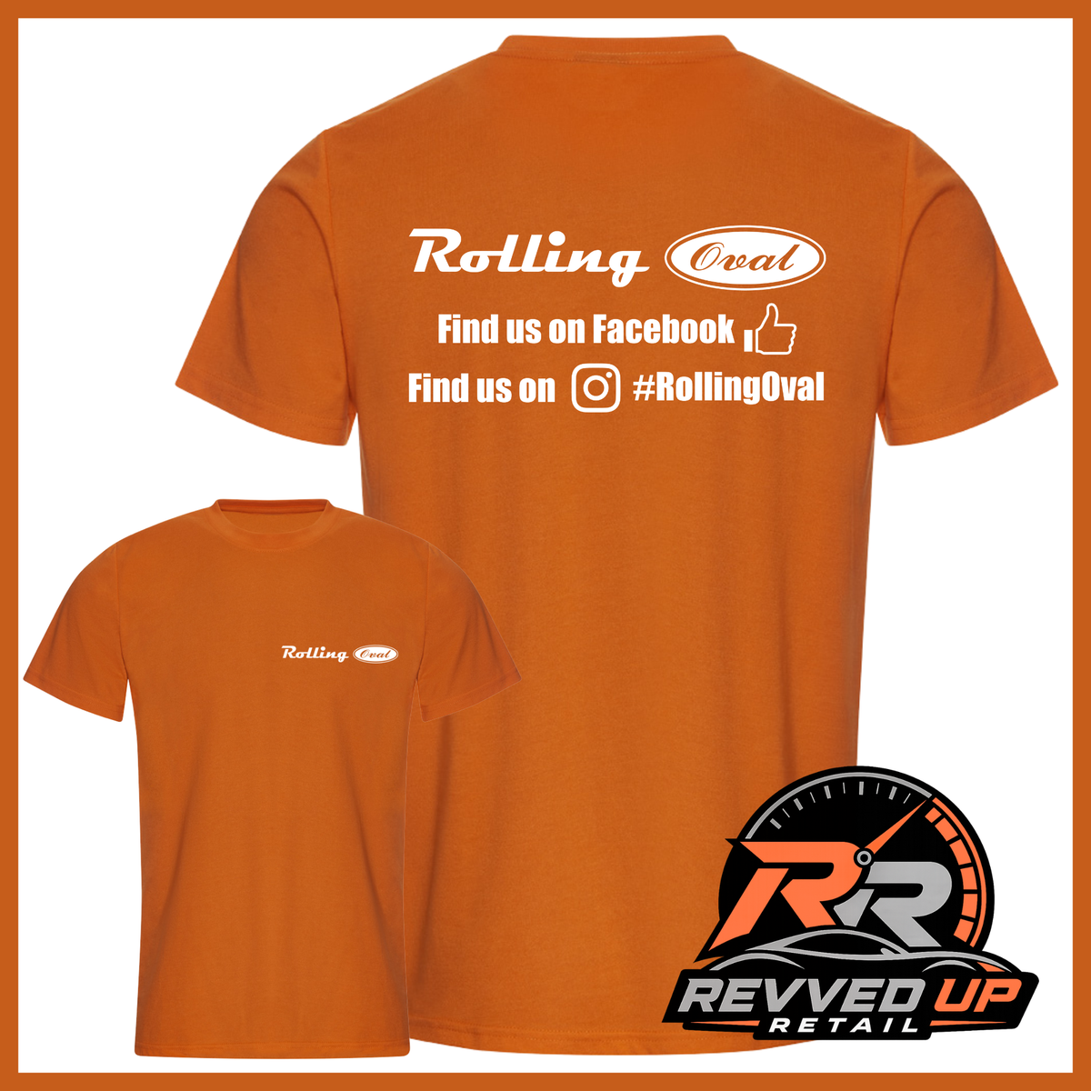 An orange short-sleeve t-shirt shown from both front and back on a white background with an orange border. The back features white text reading 'Rolling Oval' with social media details, and the front has a smaller matching 'Rolling Oval' logo on the left chest.