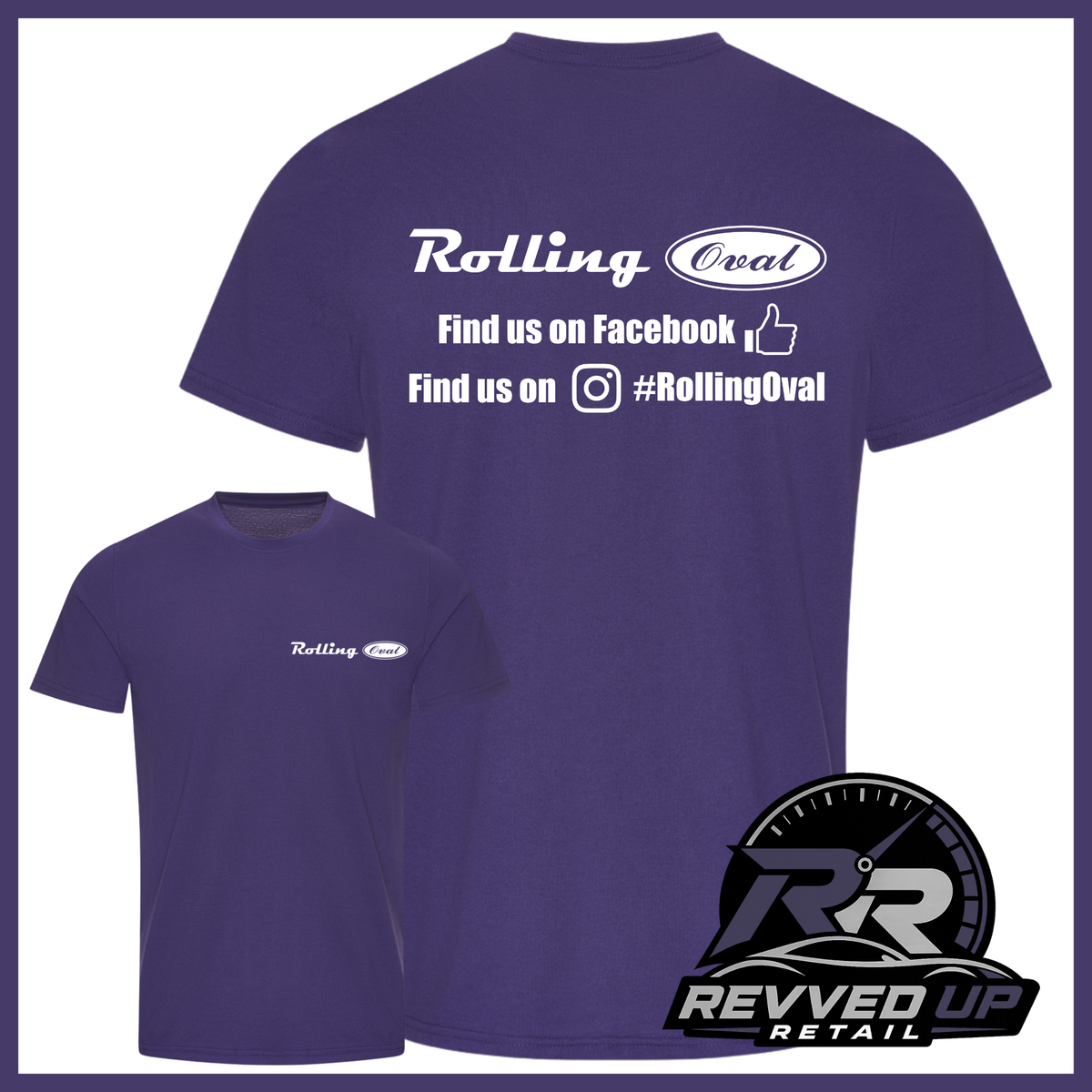 Two purple short-sleeve t-shirts shown on a white background, one displaying the back with white 'Rolling Oval' text and social media details, and the other showing the front with a small matching chest logo. A 'Revved Up Retail' logo is in the bottom right corner.
