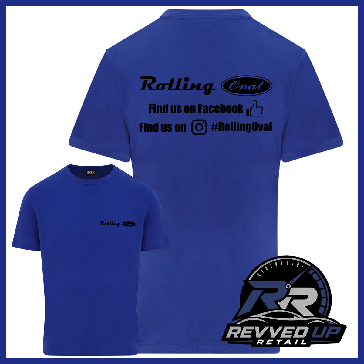 Blue short-sleeve t-shirt shown from both front and back on a white background with a blue border. The back has black text reading 'Rolling Oval' and social media details, while the front has a small matching 'Rolling Oval' logo on the left chest.