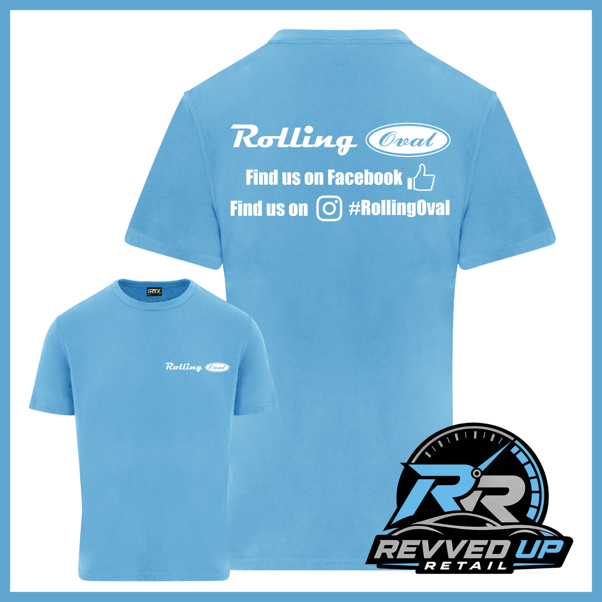 A light blue short-sleeve t-shirt shown from both front and back on a white background with a blue border. The back has white text reading 'Rolling Oval' and social media details, while the front has a small matching chest print.