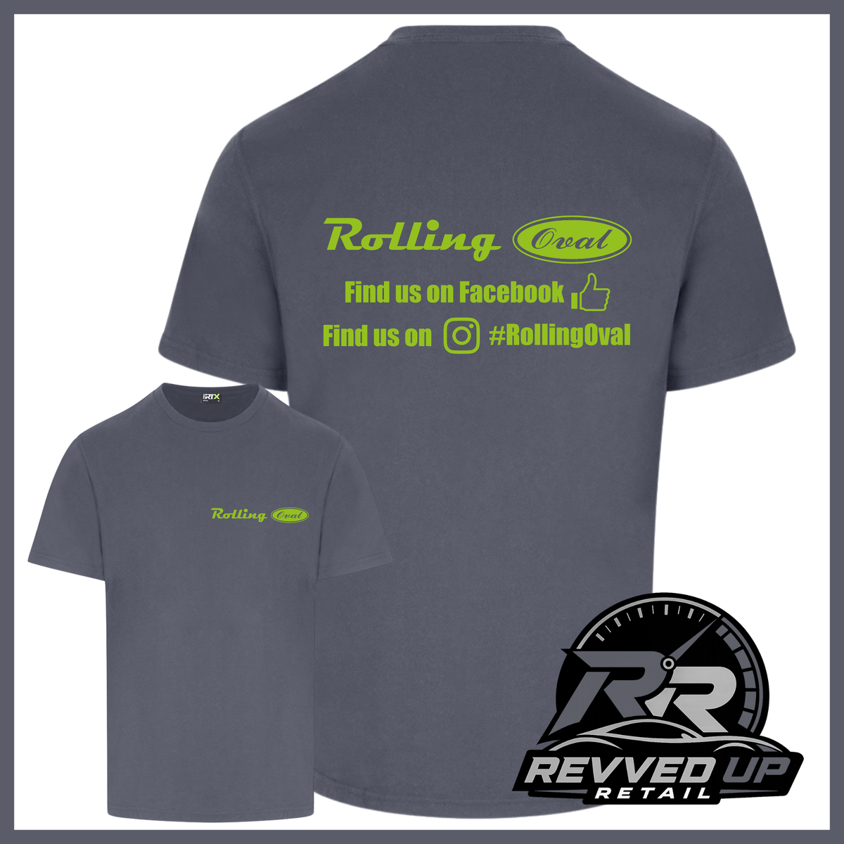 A dark grey t-shirt shown from both front and back views. The back features a green graphic with the text rolling oval and 'Revved Up Retail' logo in the bottom right corner.
