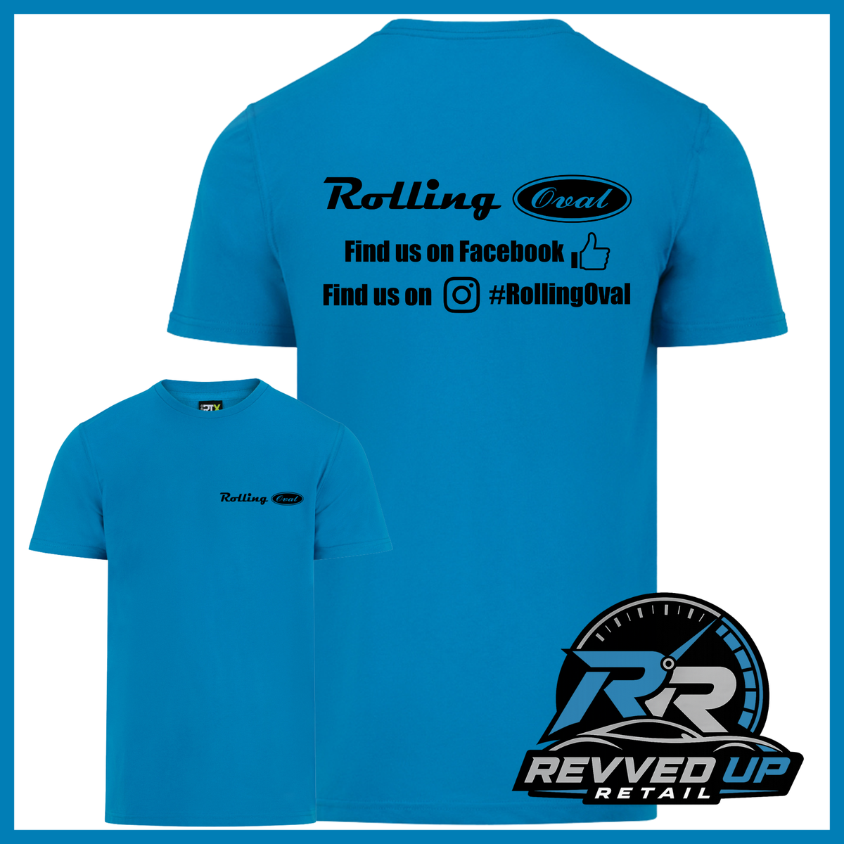 Blue short-sleeve t-shirt shown from both front and back on a white background with a blue border. The back has black text reading 'Rolling Oval' and social media details, while the front has a small matching 'Rolling Oval' logo on the left chest.