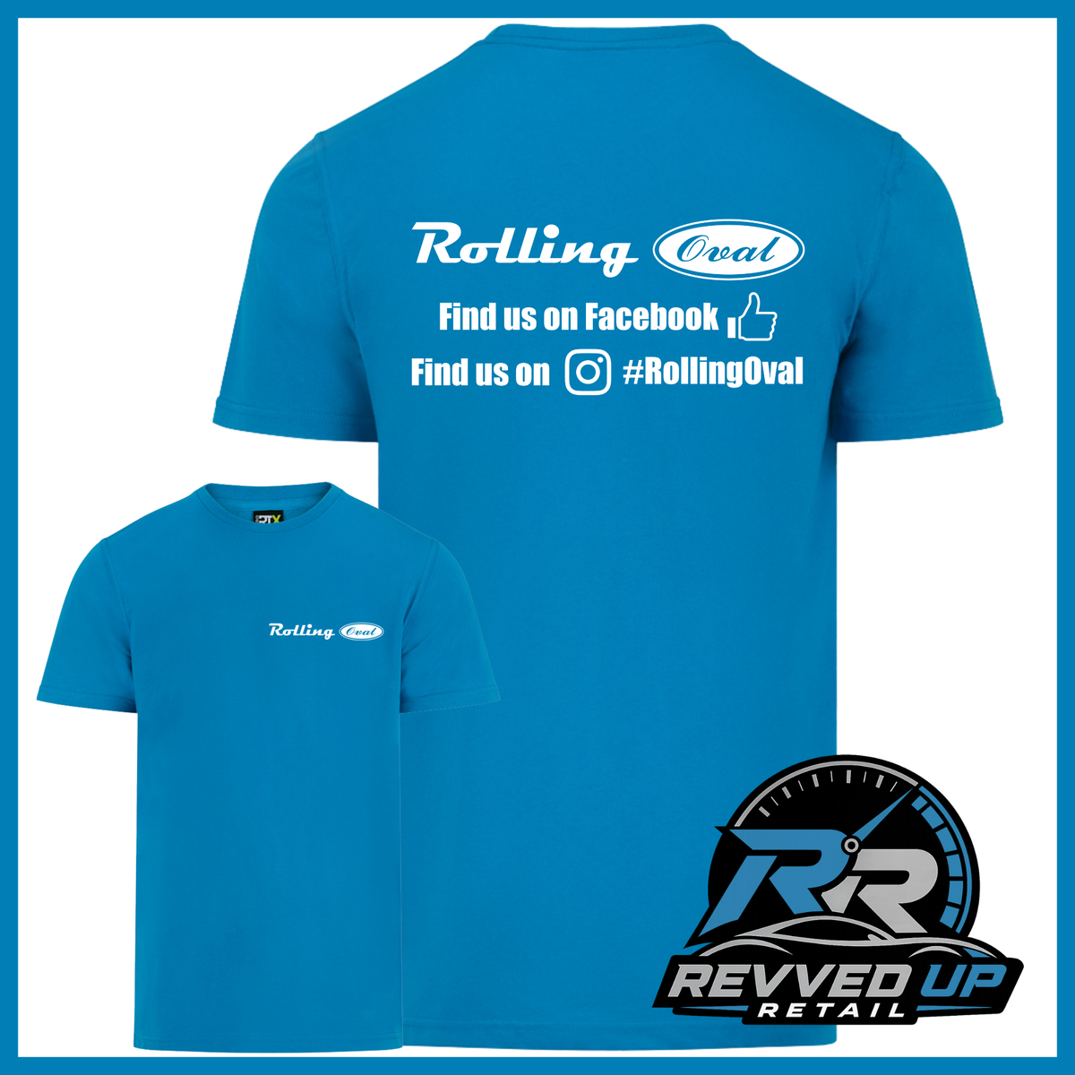 Blue short-sleeve t-shirt shown from both front and back on a white background with a blue border. The back has white text reading 'Rolling Oval' and social media details, and the front has a smaller matching 'Rolling Oval' logo on the left chest.
