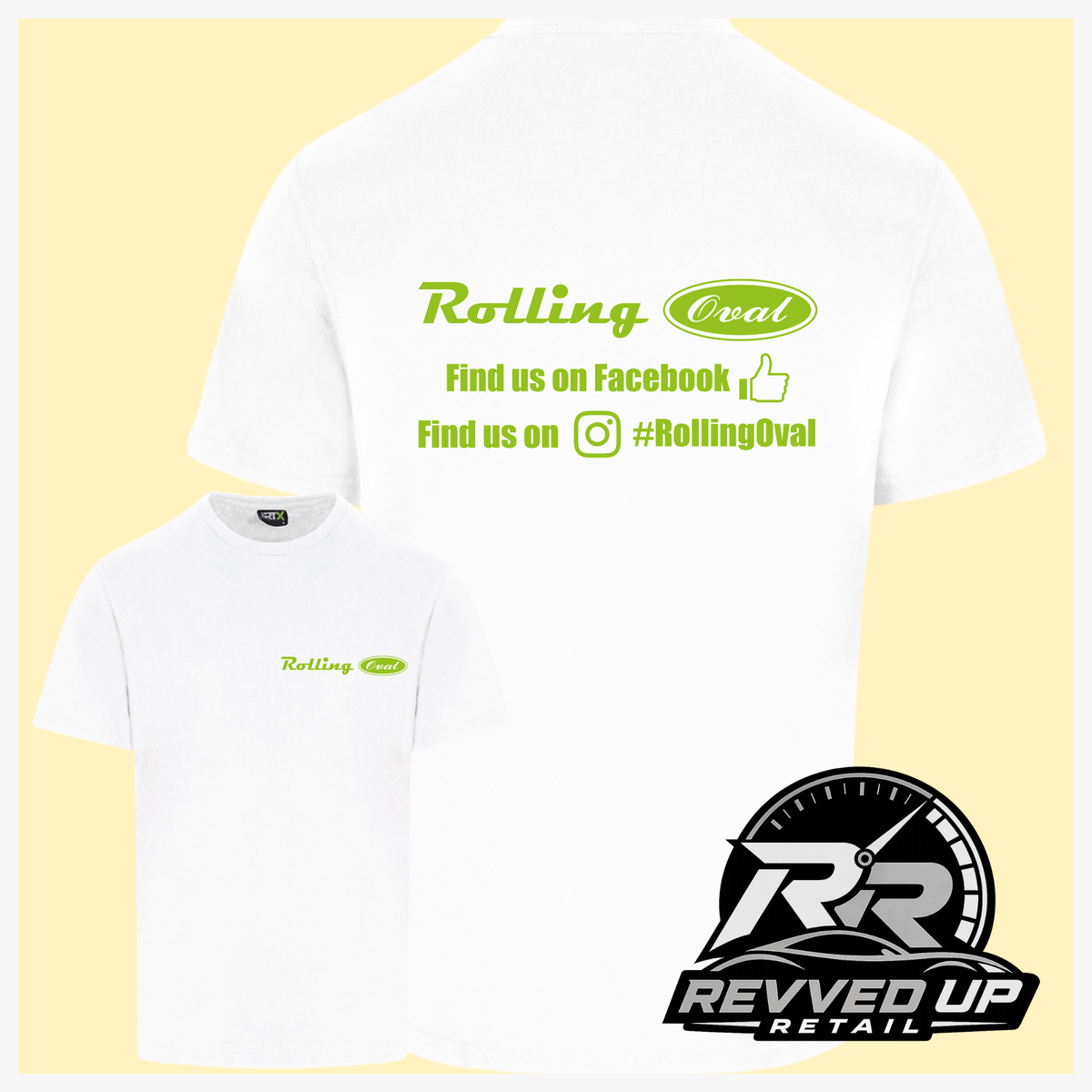 White short sleeved t-shirt with a printed 'Rolling Oval' logo in green with a smaller front t-shirt image with the same logo smaller on left chest area. Shown on a light yellow background with white border and a 'Revved Up Retail' logo in the bottom right corner.