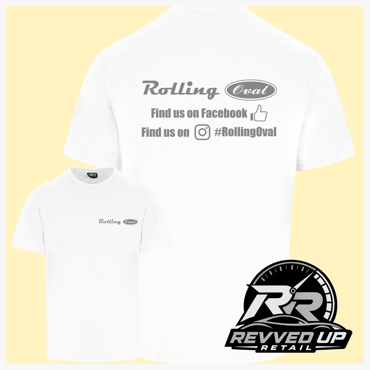 White short sleeved t-shirt with a printed 'Rolling Oval' logo in grey with a smaller front t-shirt image with the same logo smaller on left chest area. Shown on a light yellow background with white border and a 'Revved Up Retail' logo in the bottom right corner.