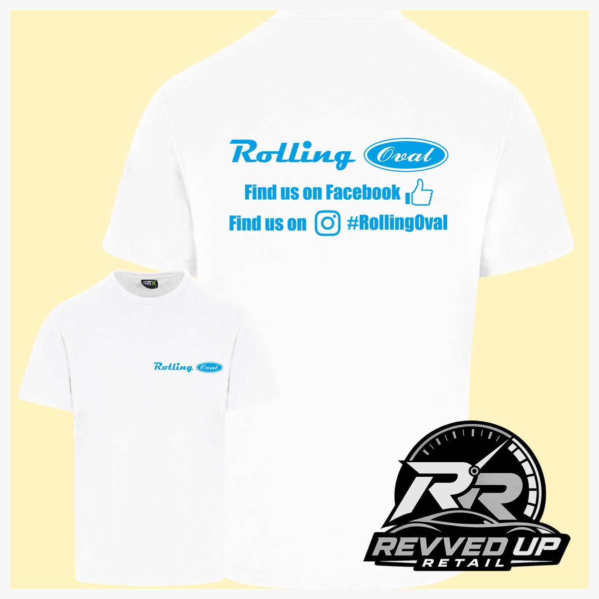 White short sleeved t-shirt with a printed 'Rolling Oval' logo in blue with a smaller front t-shirt image with the same logo smaller on left chest area. Shown on a light yellow background with white border and a 'Revved Up Retail' logo in the bottom right corner.