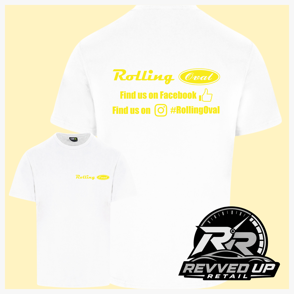White short sleeved t-shirt with a printed 'Rolling Oval' logo in yellow with a smaller front t-shirt image with the same logo smaller on left chest area. Shown on a light yellow background with white border and a 'Revved Up Retail' logo in the bottom right corner.