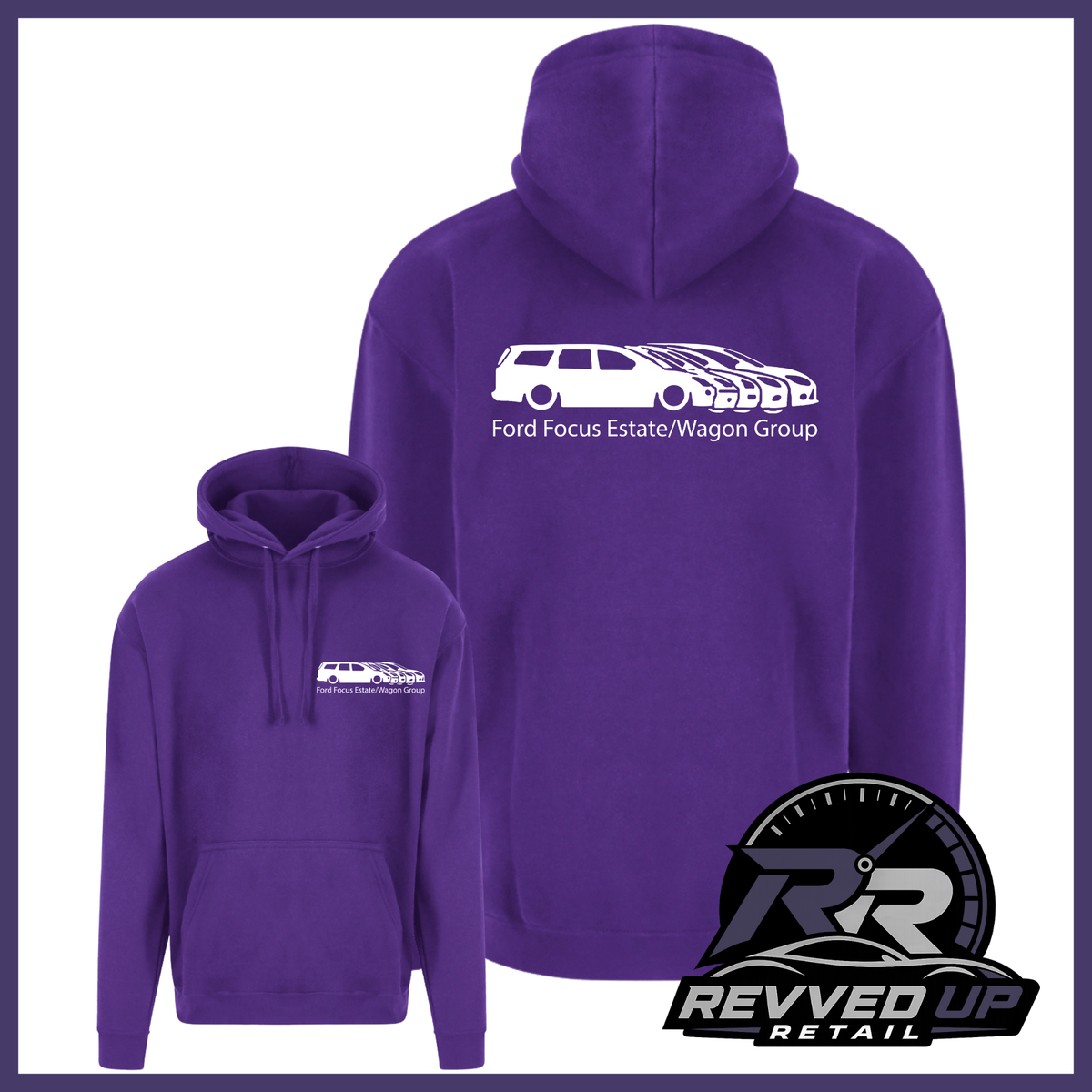 Purple pullover hoodie shown from both front and back on a white background, with a white car graphic and the text 'Ford Focus Estate/Wagon Group' printed on the back, plus a Revved Up Retail logo in the lower right corner.