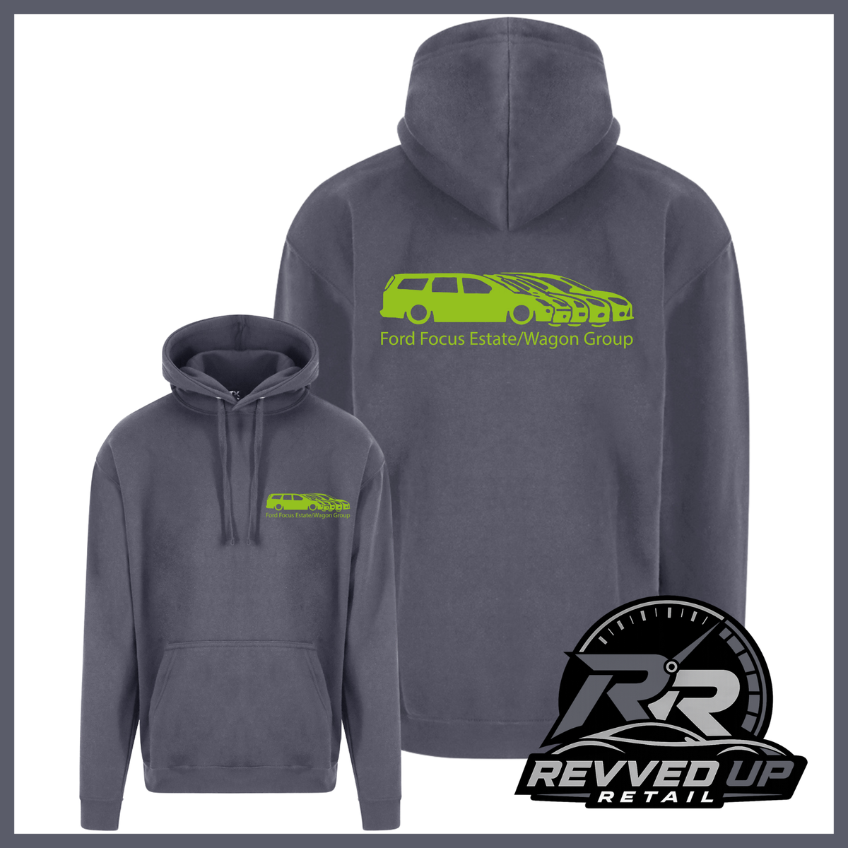 Two views of a dark gray pullover hoodie on a white background, showing a lime green Ford Focus Estate wagon graphic on the back and a smaller matching graphic on the left chest. A Revved Up Retail logo is in the bottom right corner.