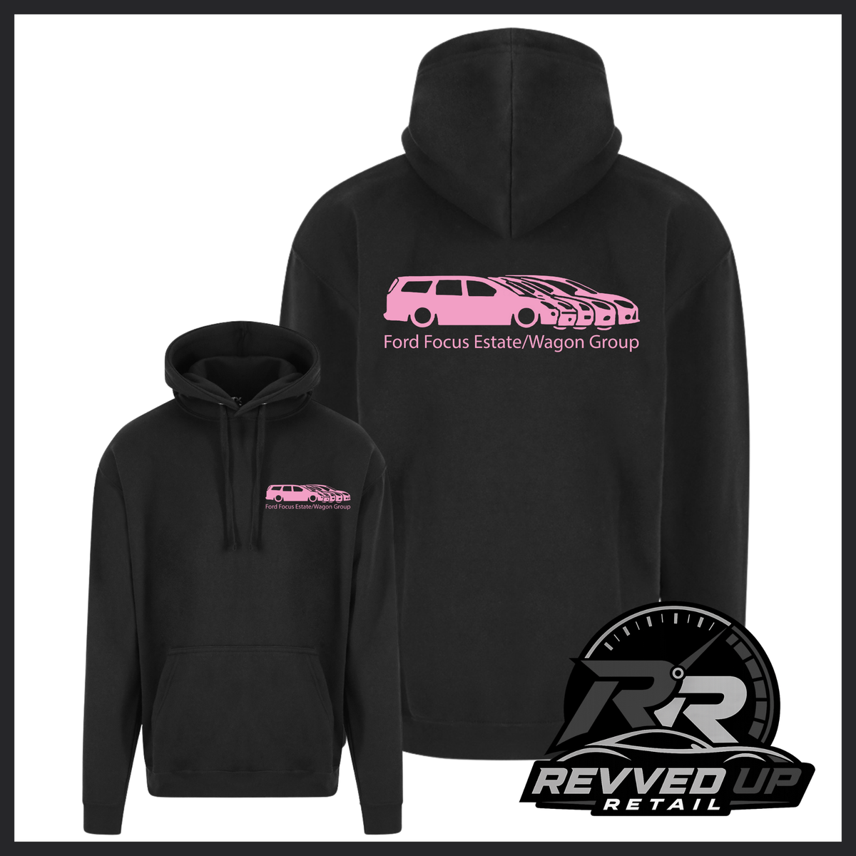 Black pullover hoodie shown from front and back on a white background, with a pink car graphic and the text 'Ford Focus Estate/Wagon Group' printed on the chest and back. A Revved Up Retail logo appears in the lower right corner.
