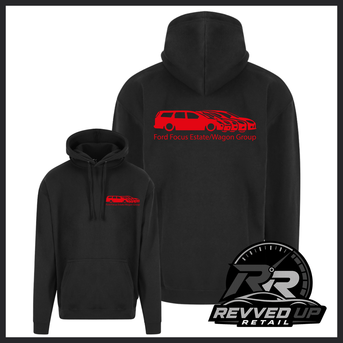 Black pullover hoodies shown from front and back on a white background, with a red car graphic and the text 'Ford Focus Estate/Wagon Group' printed on the chest and back. A Revved Up Retail logo appears in the lower right corner.