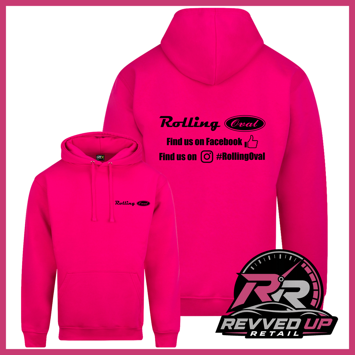 Bright pink pullover hoodie shown from both front and back on a white background with a pink border. The front has a small black 'Rolling Oval' logo on the left chest, and the back has a larger black graphic with social media text.