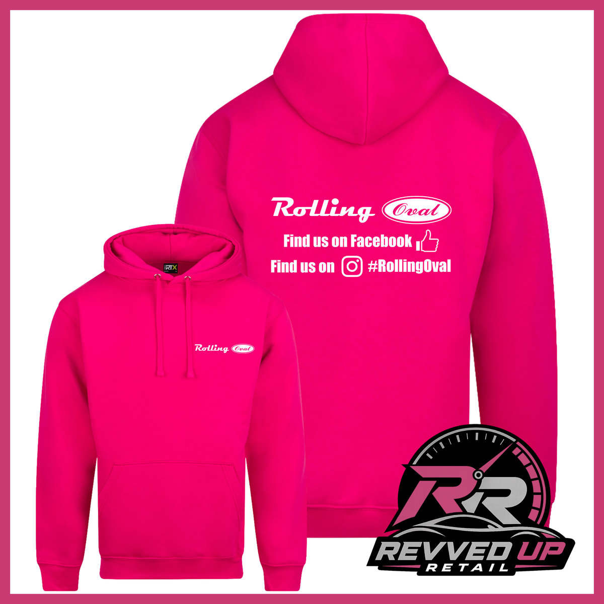 Bright pink pullover hoodie shown from both front and back on a white background with a pink border. The front has a small white 'Rolling Oval' logo on the left chest, and the back has a larger white 'Rolling Oval' logo with social media text.