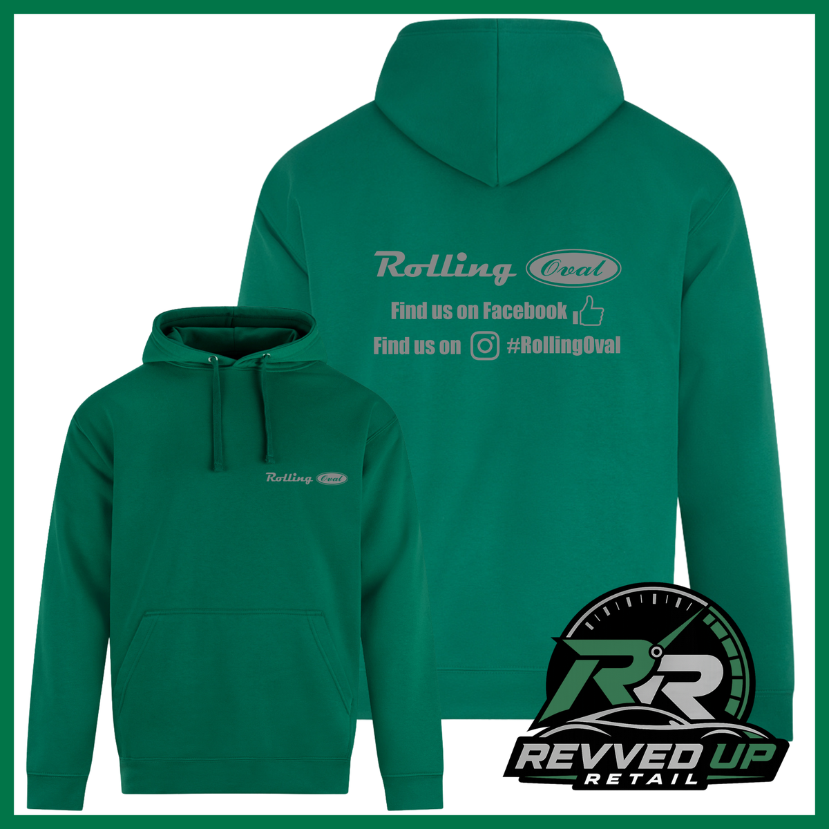 Green pullover hoodie shown from both front and back on a white background. The front has a small white 'Rolling Oval' logo on the left chest, and the back has a larger white 'Rolling Oval' logo with social media text.