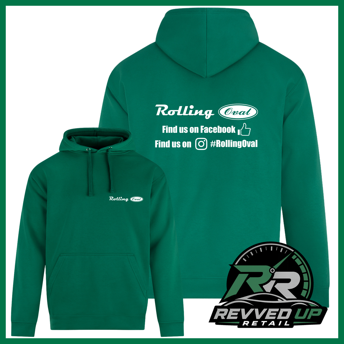 Green pullover hoodie shown from both front and back on a white background. The front has a small white Rolling Oval logo on the left chest, and the back has a larger white Rolling Oval logo with social media text.