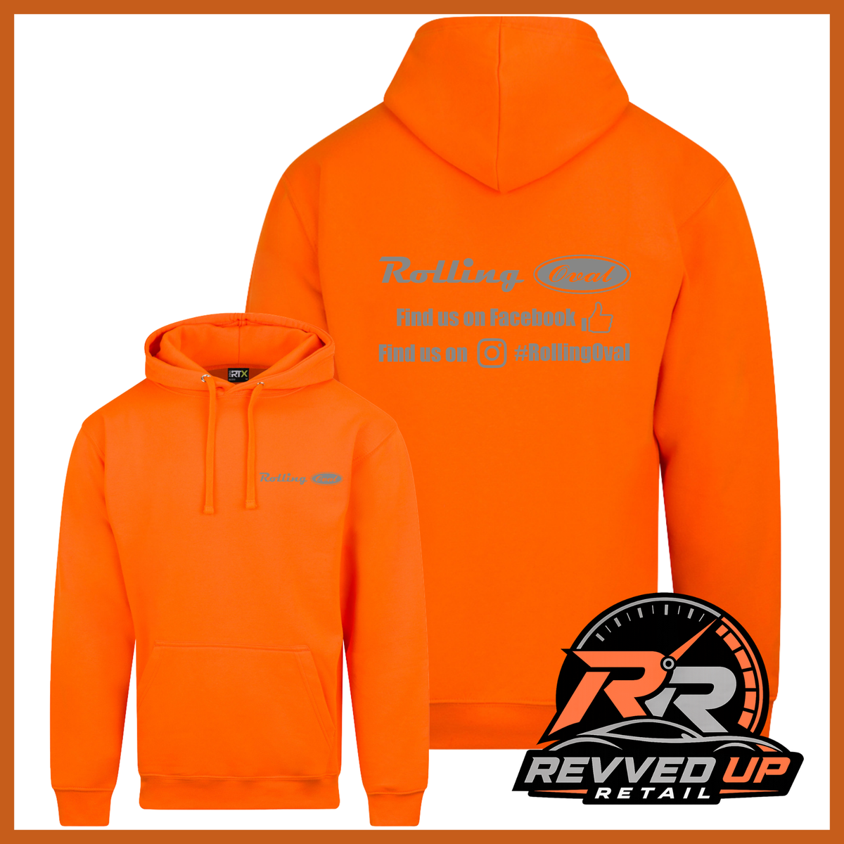 Bright orange pullover hoodie shown from both front and back on a white background, with a Rolling Oval logo printed on the chest and back. A Revved Up Retail logo is visible in the bottom right corner.