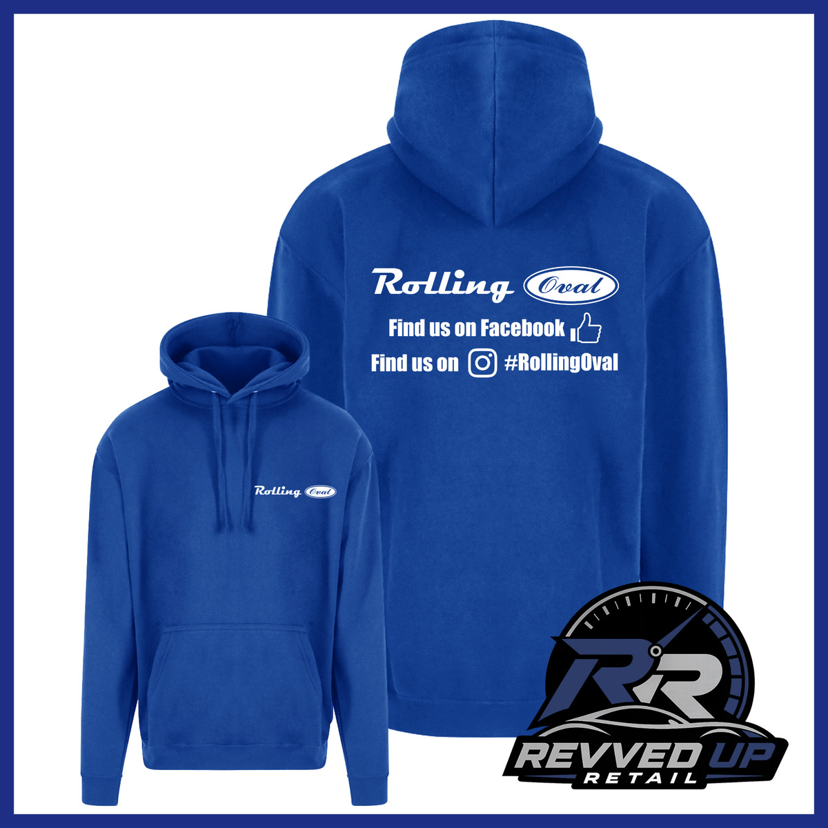 Two royal blue hoodies shown on a white background: a smaller front view on the left and a larger back view on the right. The back hoodie has white text reading 'Rolling Oval' with social media prompts, and the front hoodie has a small matching chest logo.