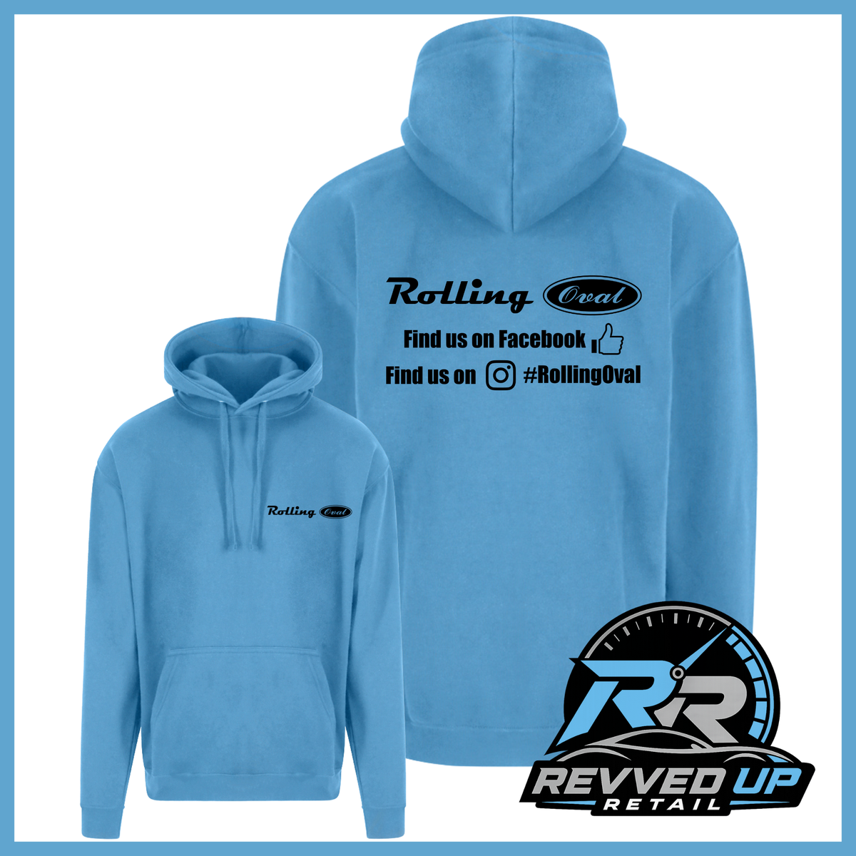 A light blue hoodie shown from both front and back on a white background with a blue border. The back features black text reading 'Rolling Oval' with social media details, and the front has a small matching 'Rolling Oval' logo on the left chest.