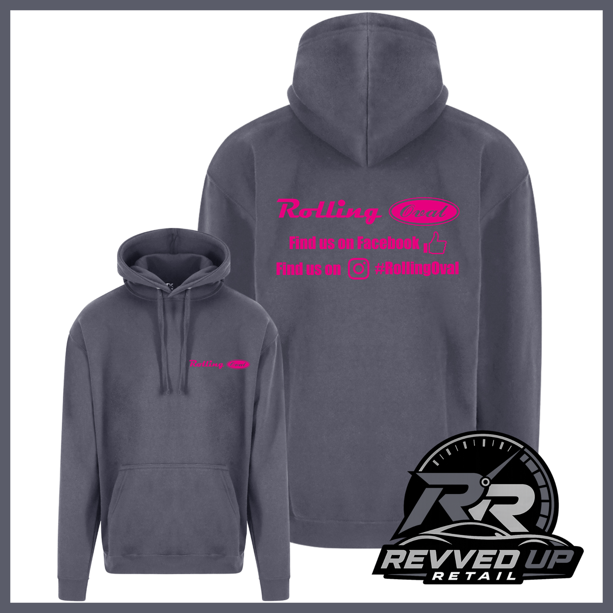 A dark gray hoodie shown from both front and back views on a white background with a black border. The back features bright pink text reading 'Rolling Oval' and social media details, while the front has a smaller matching logo.