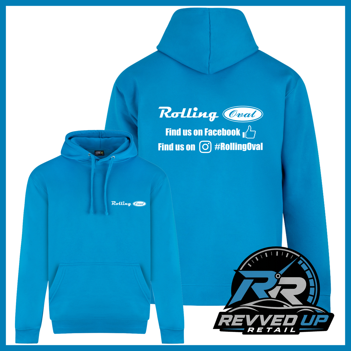 Bright blue hoodie shown from both front and back on a white background. The front has a small white 'Rolling Oval' logo on the left chest, and the back has a larger white social media-style graphic reading 'Rolling Oval' with 'Find us on Facebook' and 'Find us on Instagram' plus '#RollingOval'.