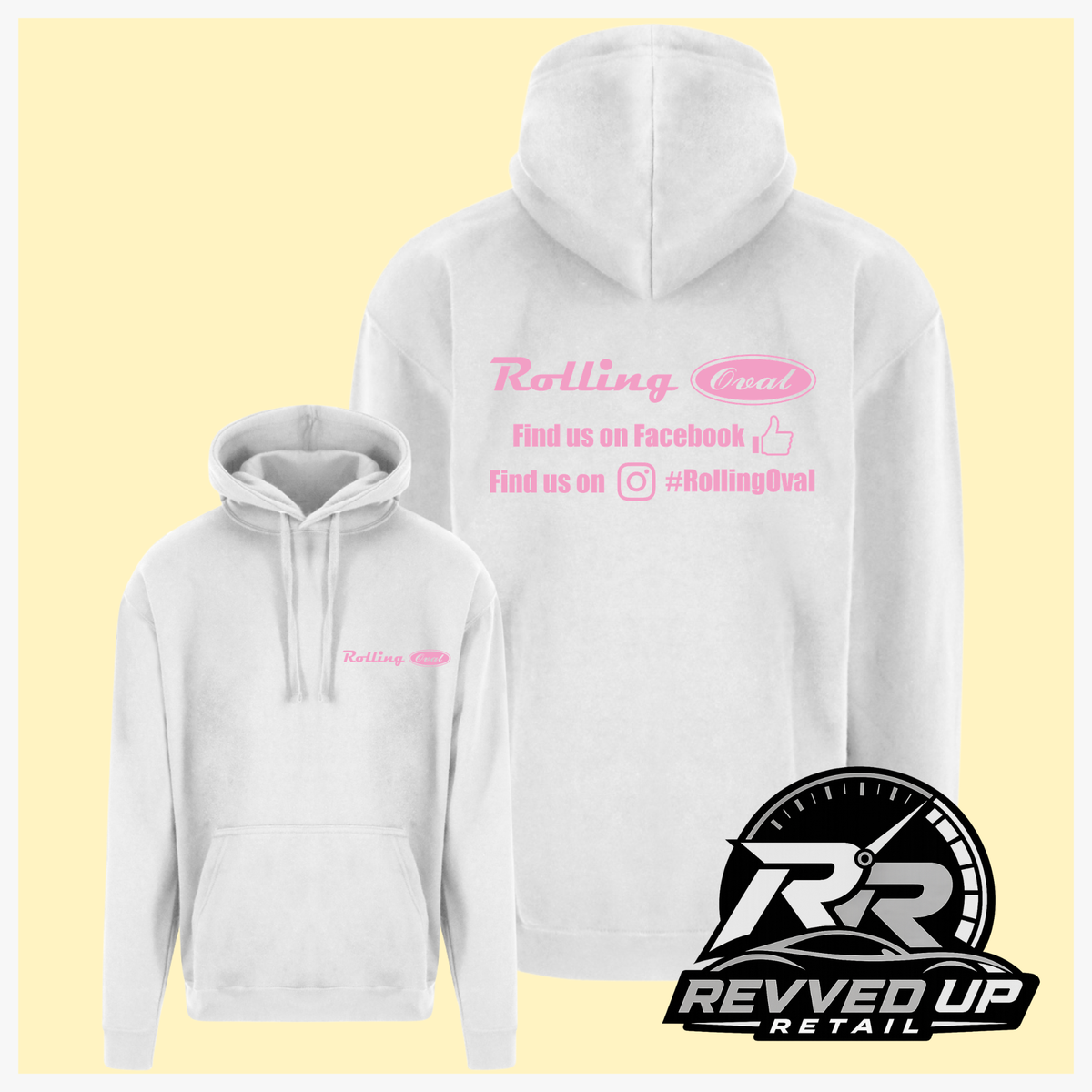 A white pullover hoodie shown from both front and back on a pale yellow background. The front has a small pink 'Rolling Oval' logo on the left chest, and the back has a larger pink social media message reading 'Find us on Facebook' and 'Find us on Instagram #RollingOval'.