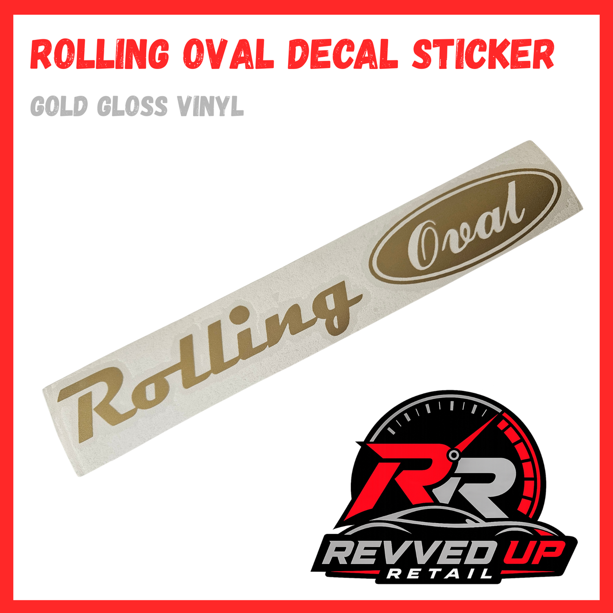 A forest green oval decal sticker with the word 'Rolling' in dark green script on a white rectangular backing, shown on a white background with red border and text reading 'ROLLING OVAL DECAL STICKER' and 'FOREST GREEN GLOSS VINYL'. A Revved Up Retail logo appears in the lower right.