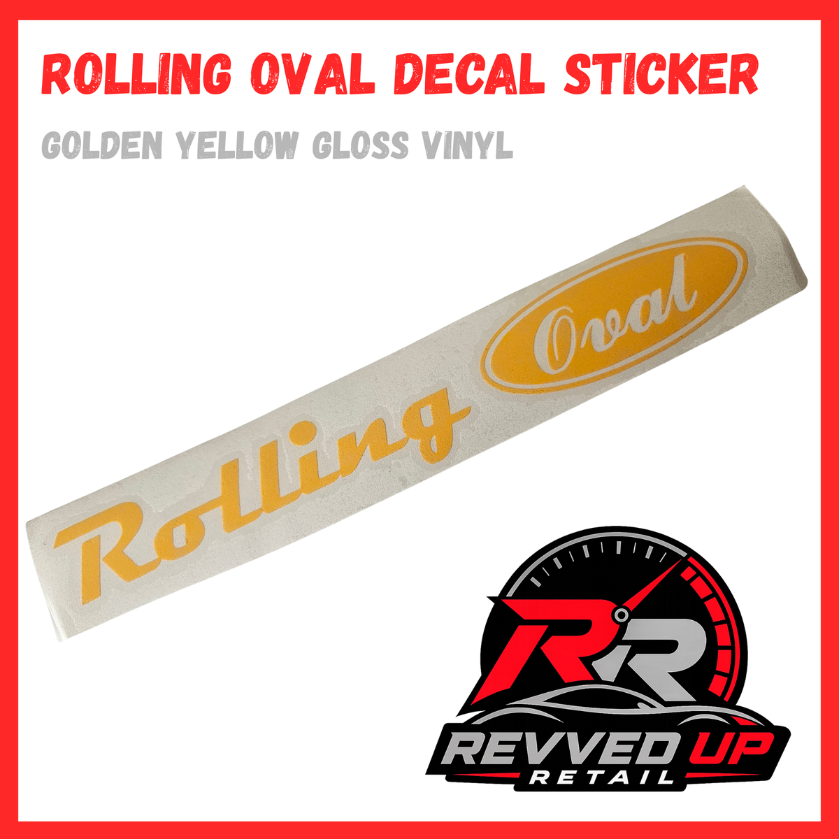A decal sticker product labeled 'ROLLING OVAL DECAL STICKER' with 'GOLDEN YELLOW GLOSS VINYL' text. The sticker itself is shown diagonally with a yellow oval 'Oval' logo and the word 'Rolling' in yellow script on a white backing.