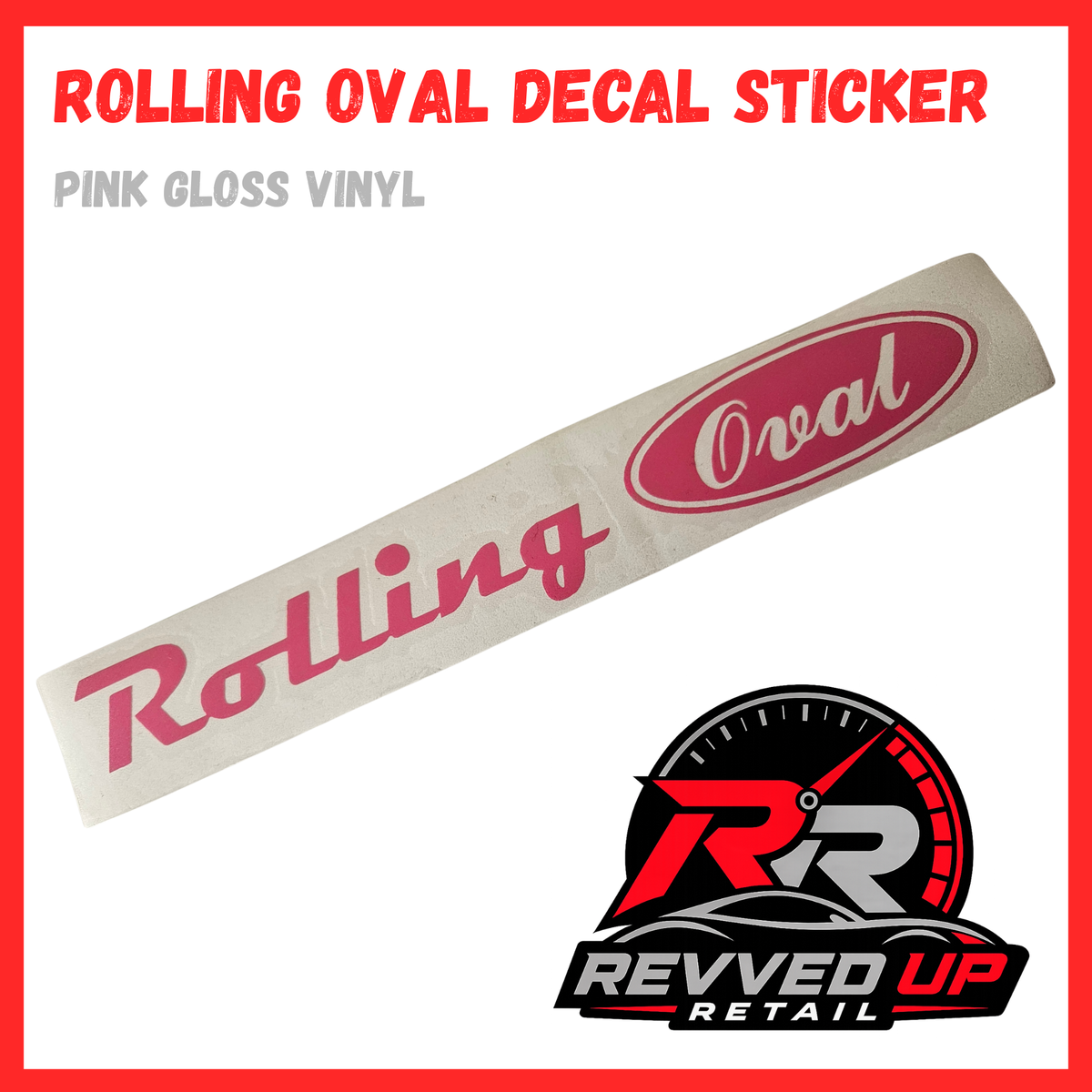 A pink oval decal sticker with the word 'Rolling' in script, shown on a white background with a red border. Text at the top reads 'ROLLING OVAL DECAL STICKER' and 'PINK GLOSS VINYL.