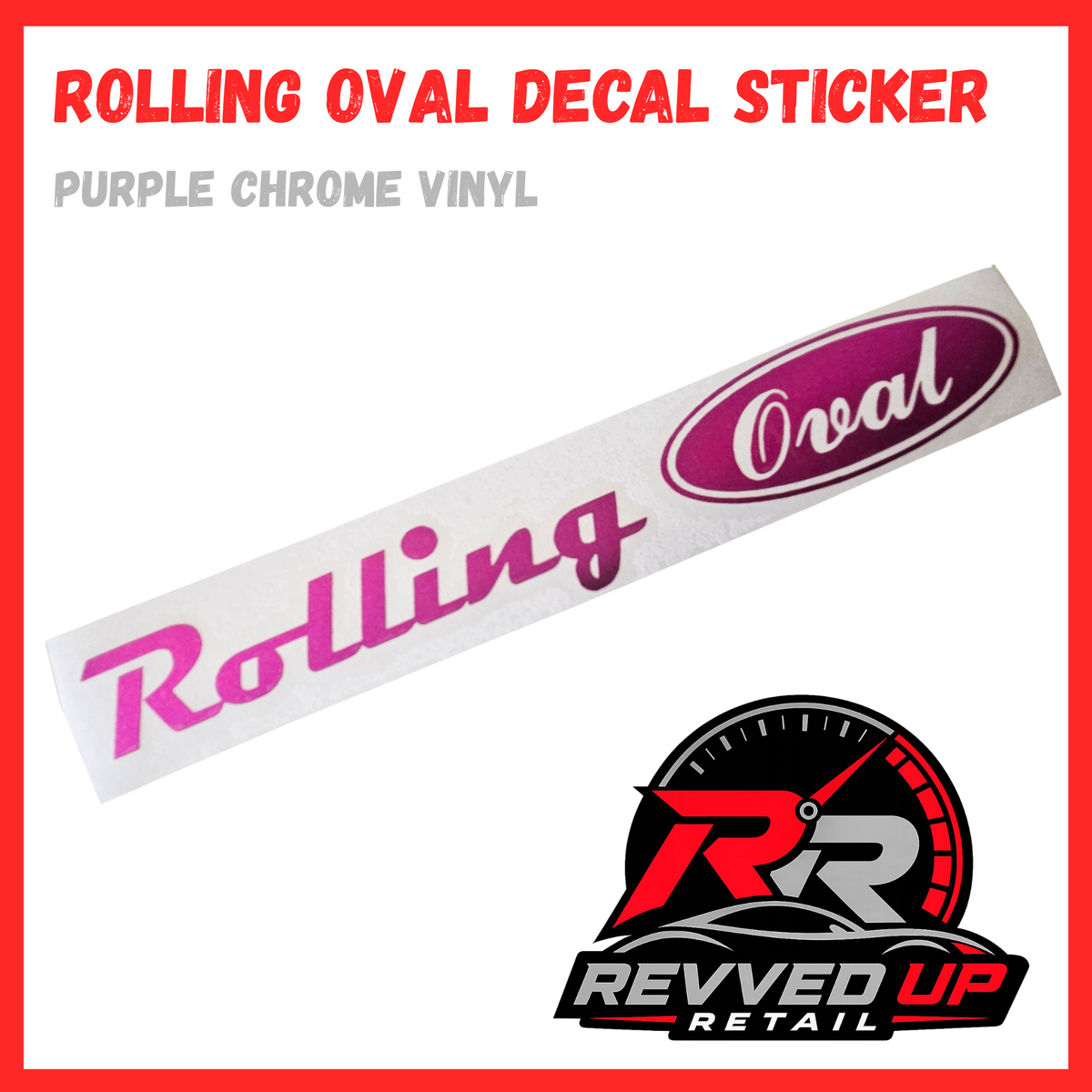 A vinyl decal sticker shown on a white background with text reading 'ROLLING OVAL DECAL STICKER' and 'PURPLE CHROME VINYL.' The sticker features the word 'Rolling' in pink script inside an oval with 'Oval' in white script.