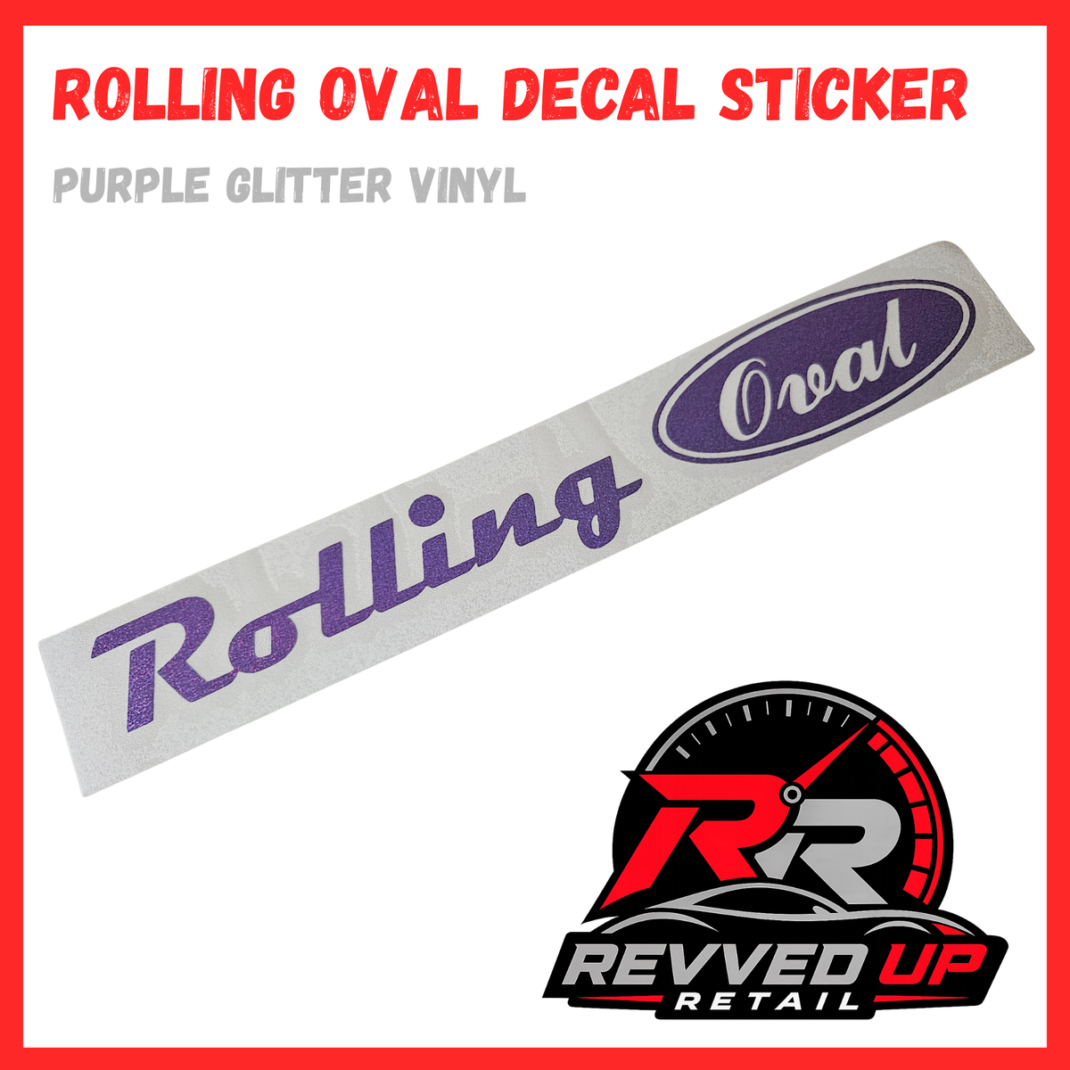 A long oval-shaped vinyl decal sticker with purple glitter-style lettering reading 'Rolling' and an oval badge reading 'Oval' on a white strip, shown on a white background with red border. Text at top says 'ROLLING OVAL DECAL STICKER' and 'PURPLE GLITTER VINYL.