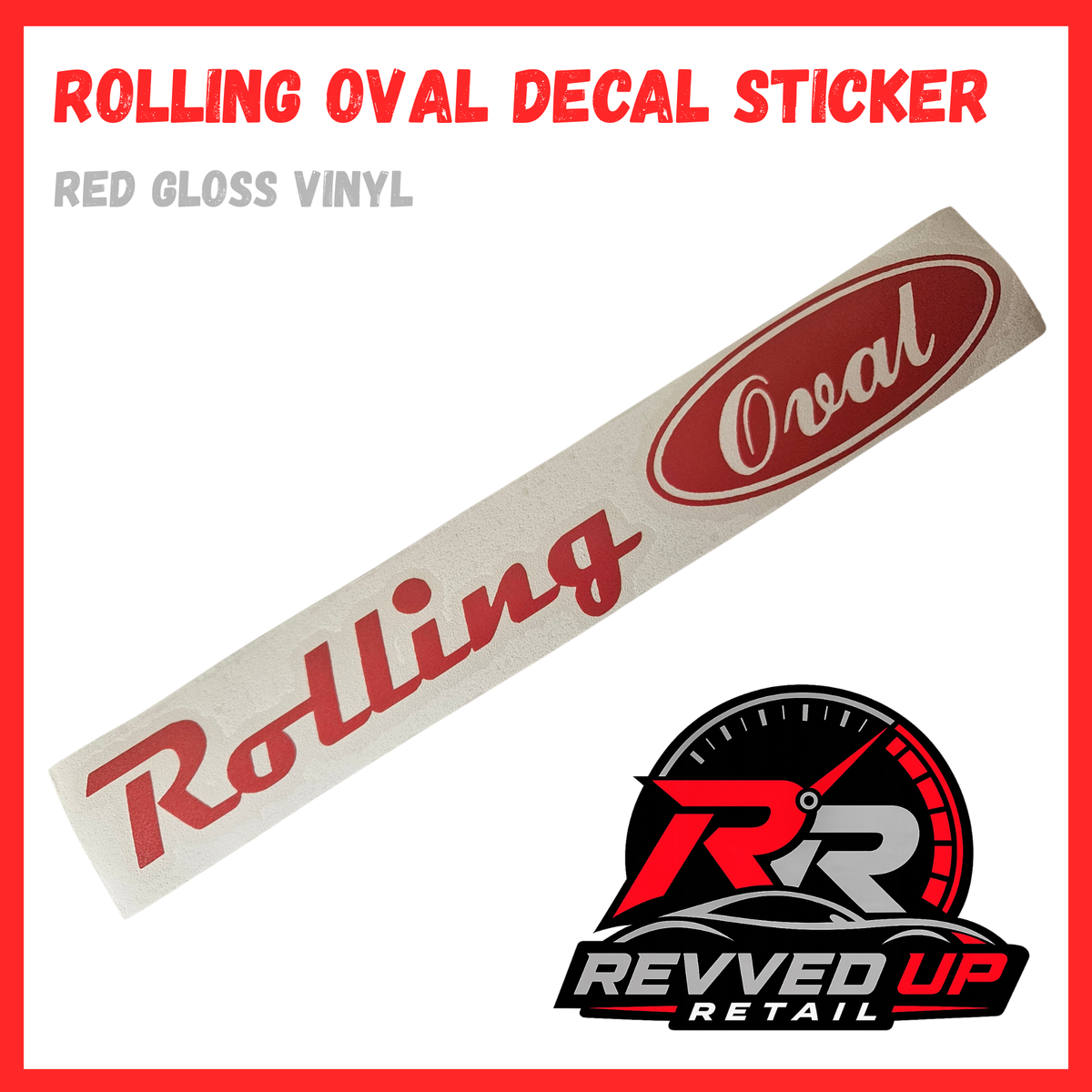 A red oval decal sticker with the word 'Rolling' in red script on a white backing, shown on a white background with red and gray text reading 'ROLLING OVAL DECAL STICKER' and 'RED GLOSS VINYL'. A Revved Up Retail logo appears in the lower right.