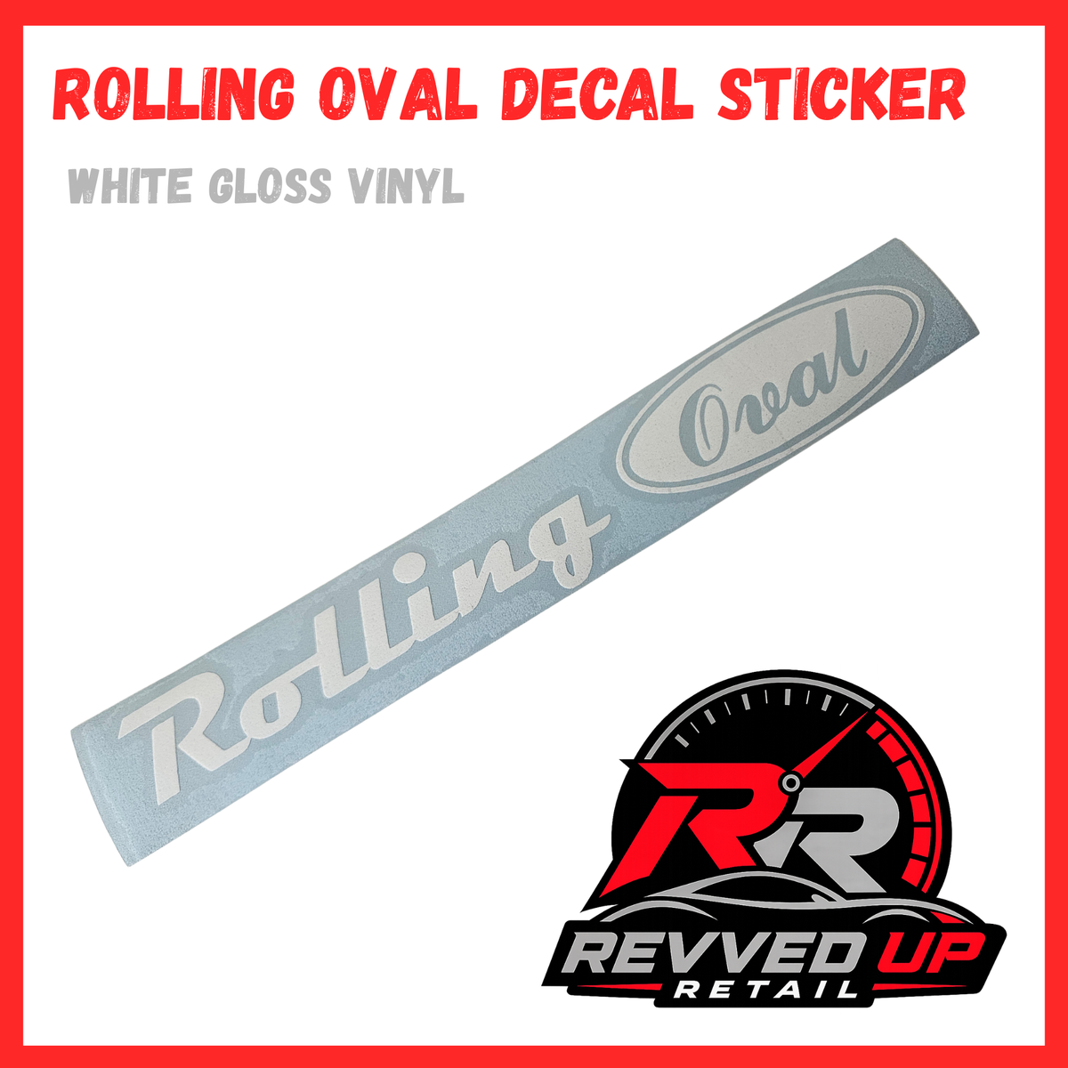 A white oval decal sticker with the word 'Rolling' in script, shown diagonally on a white background with red and gray text at the top and a Revved Up Retail logo at the bottom right.