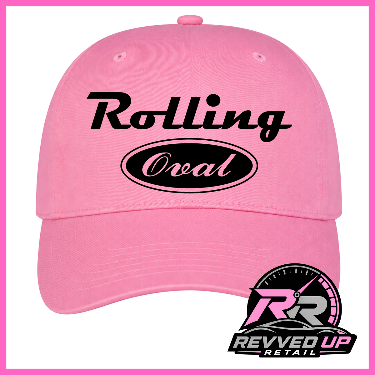 A pink baseball cap with 'Rolling Oval' printed in black on the front, featuring a pink and black Revved Up Retail logo overlay in the bottom right corner.