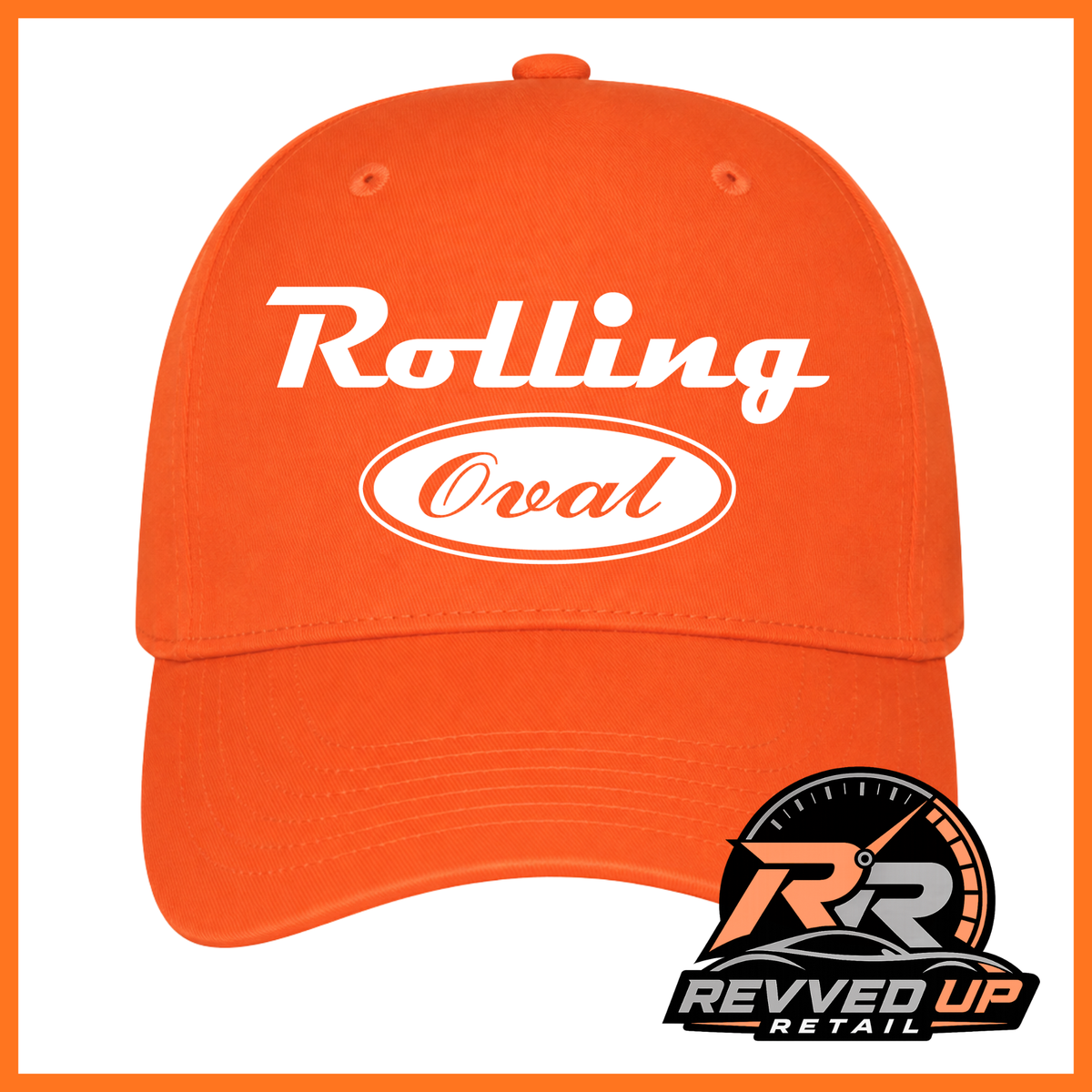 An orange baseball cap with 'Rolling Oval' printed in white on the front, shown against a white background with an orange border. A Revved Up Retail logo is visible in the bottom right corner.