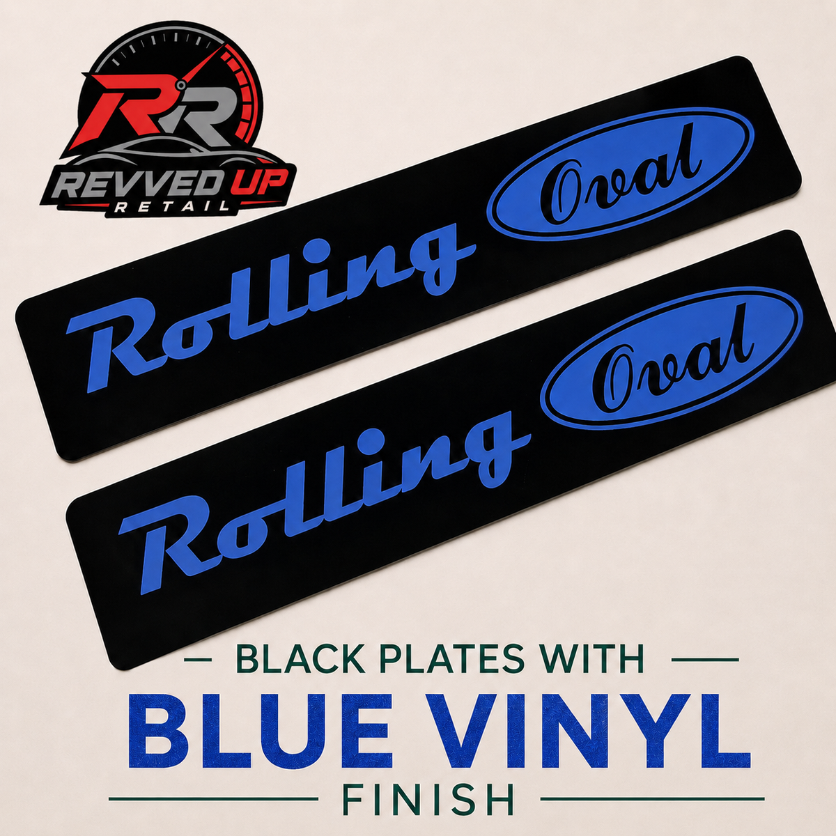 Two black oval-shaped vinyl plates with blue 'Rolling Oval' lettering, shown on a light beige background with a Revved Up Retail logo and descriptive text.