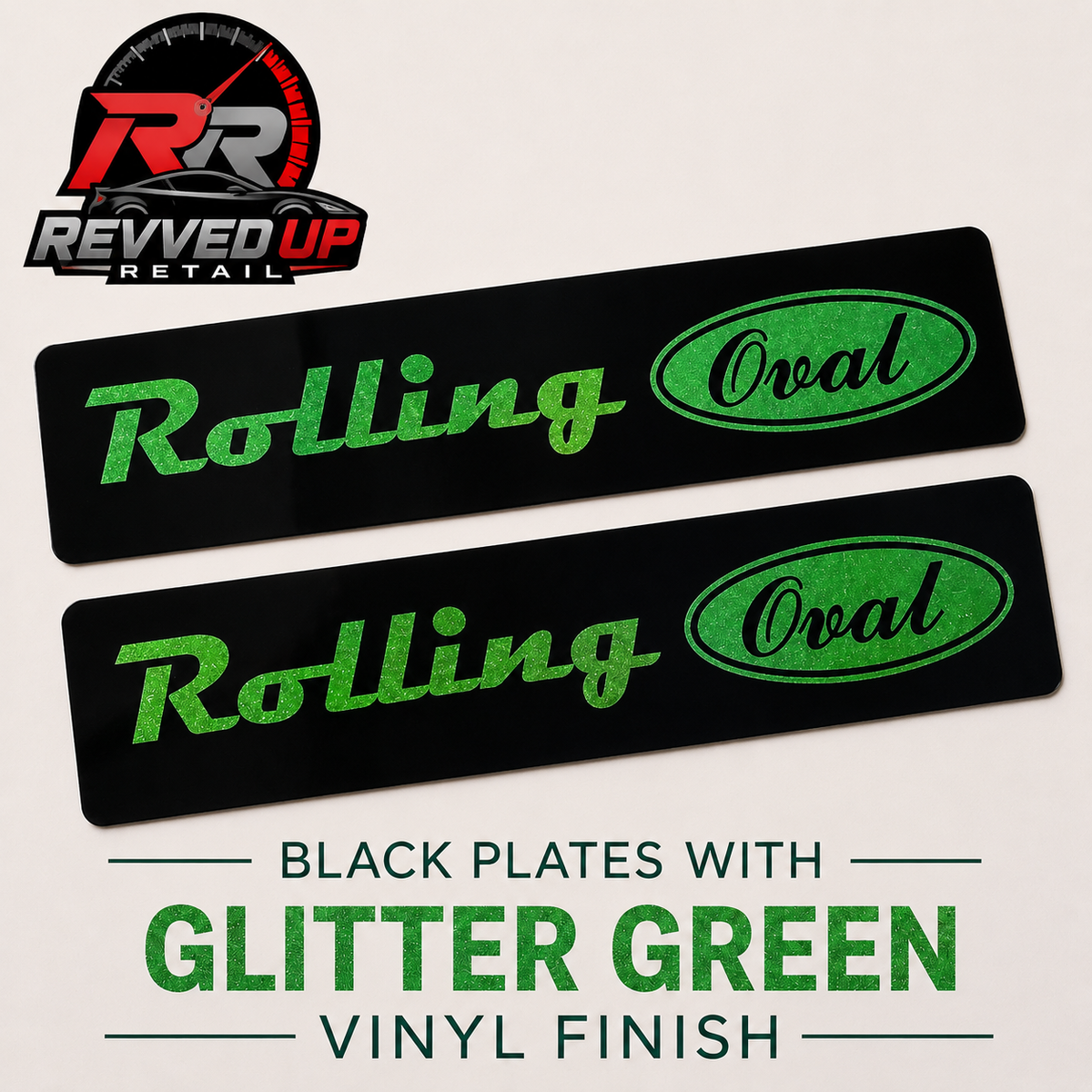 Two black rectangular decals with glitter green 'Rolling Oval' lettering, shown on a light background with a Revved Up Retail logo and text reading 'Black Plates with Glitter Green Vinyl Finish'.