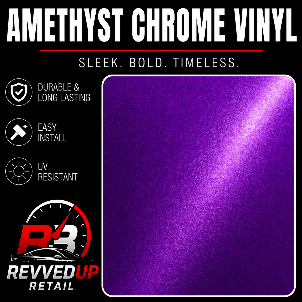A promotional graphic for amethyst chrome vinyl wrap film, showing a large square sample of the purple material on the right and feature callouts on the left including durable and long-lasting, easy install, and UV resistant. The brand Revved Up Retail is visible at the bottom left.